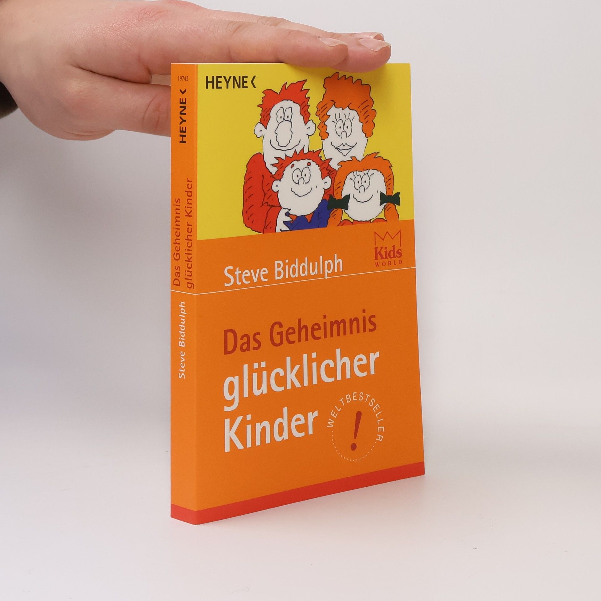Steve Biddulph Das Geheimnis glücklicher Kinder