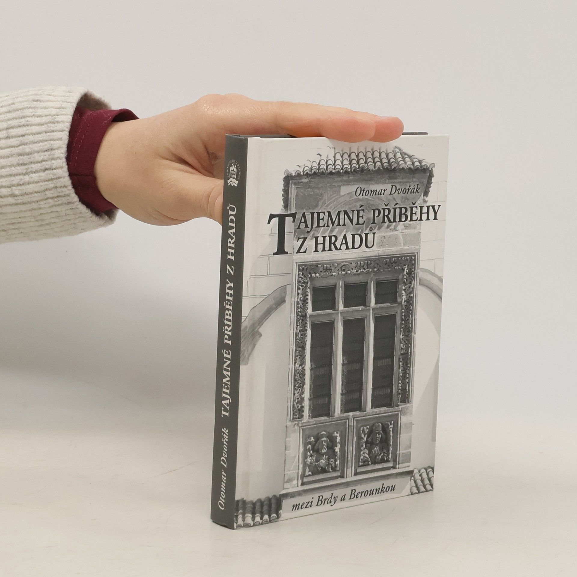 Otomar Dvořák Tajemné příběhy z hradů mezi Brdy a Berounkou