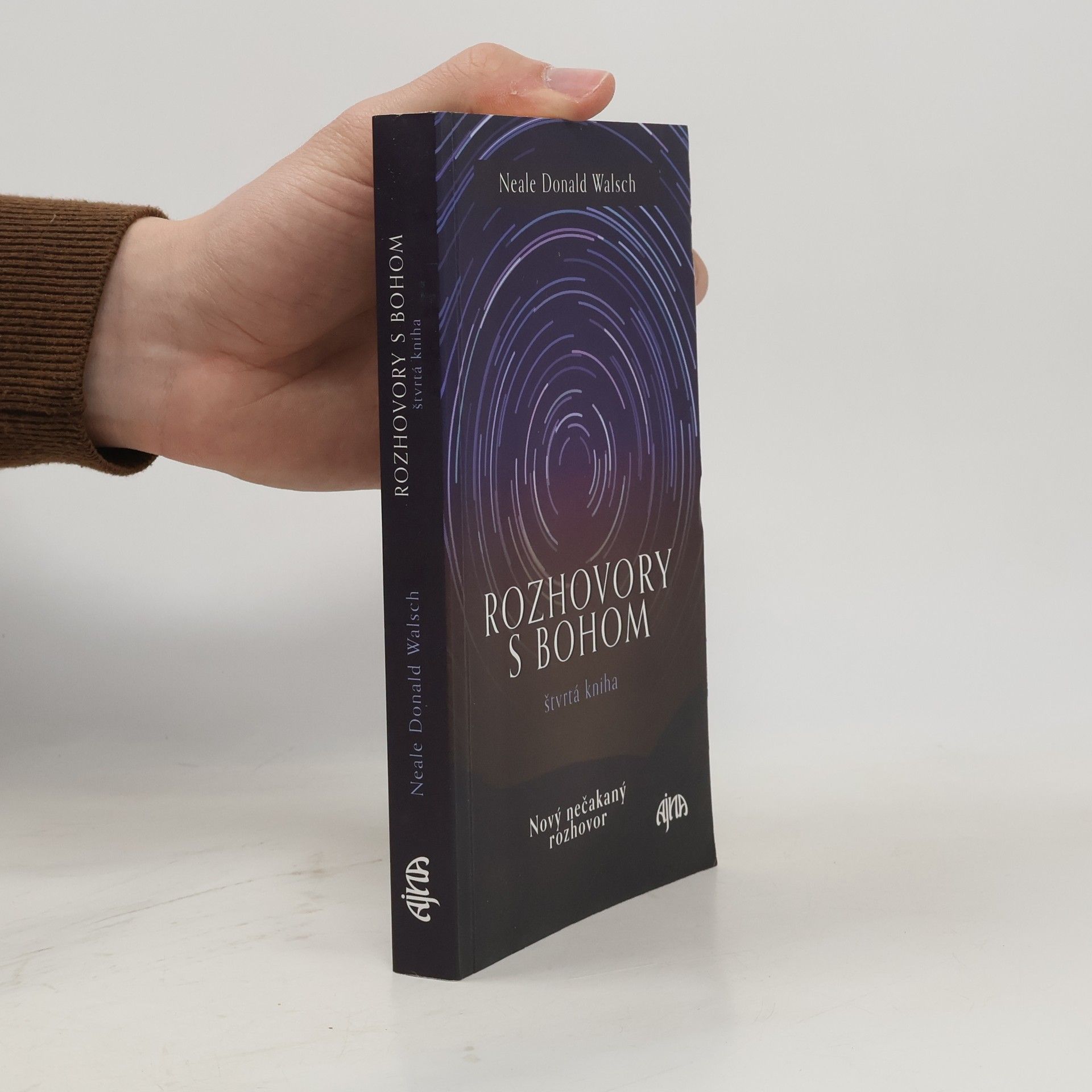 Neale Donald Walsch Rozhovory s Bohom. Štvrtá kniha