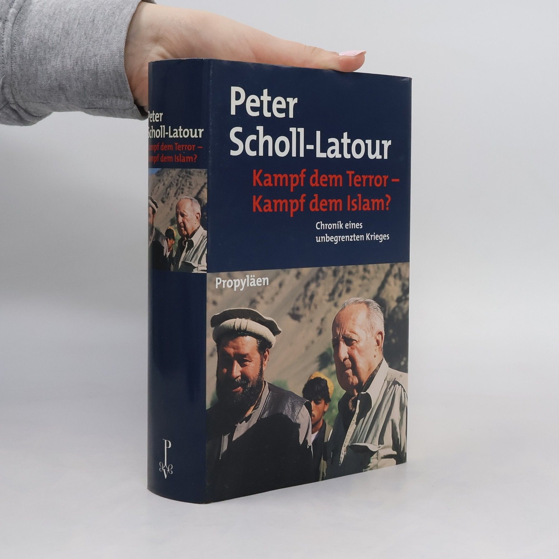Peter Scholl-Latour Kampf dem Terror - Kampf dem Islam? Chronik eines unbegrenzten Krieges.