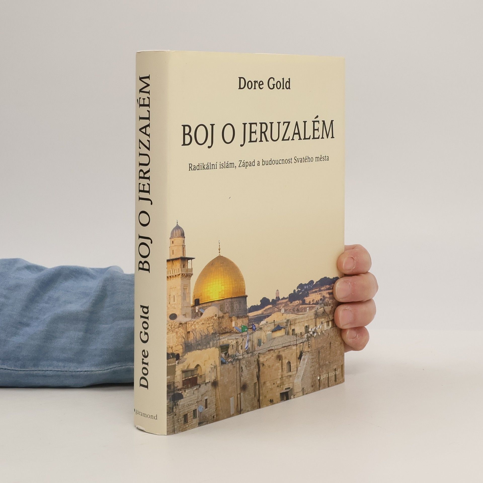 Dore Gold Boj o Jeruzalém