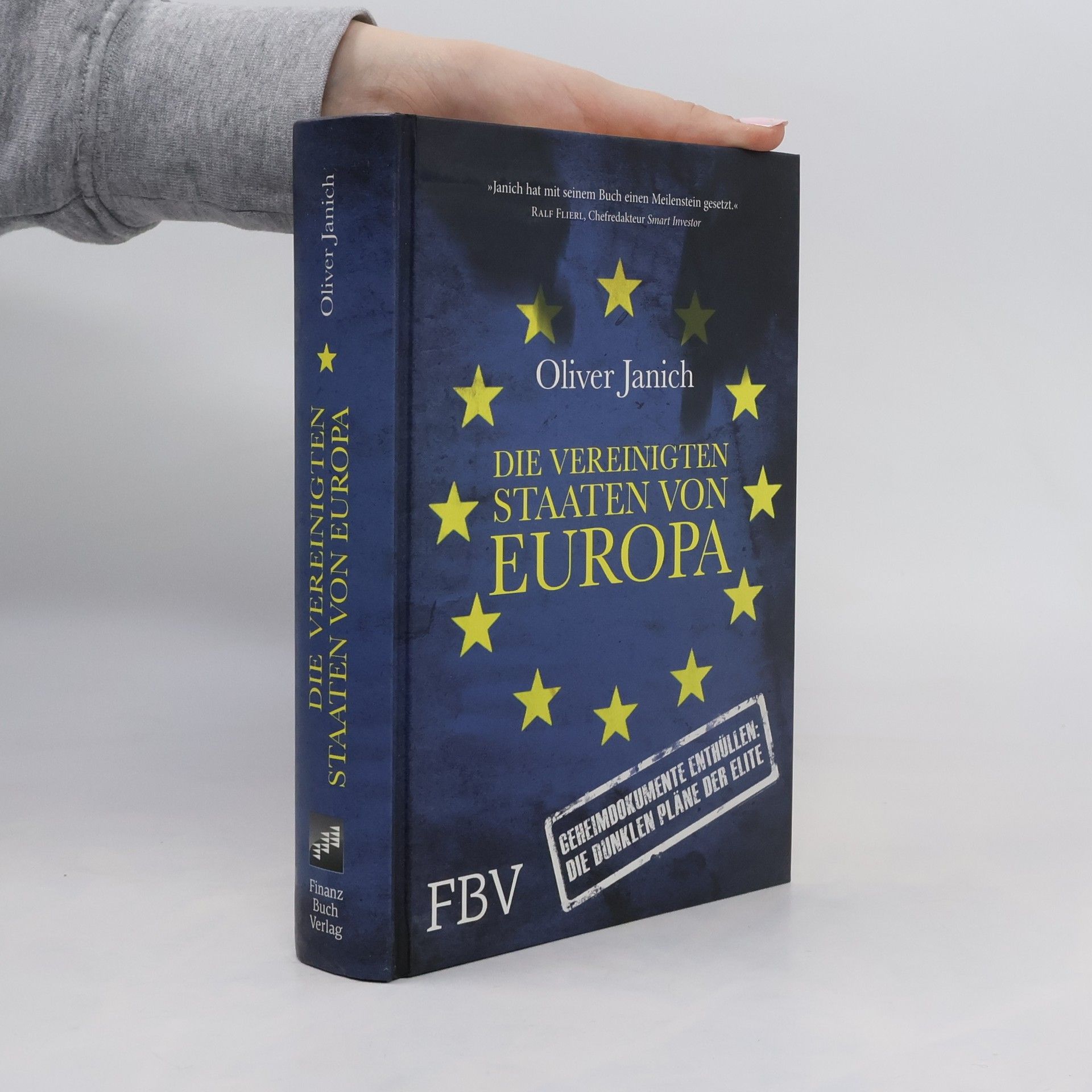 Oliver Janich Die Vereinigten Staaten von Europa