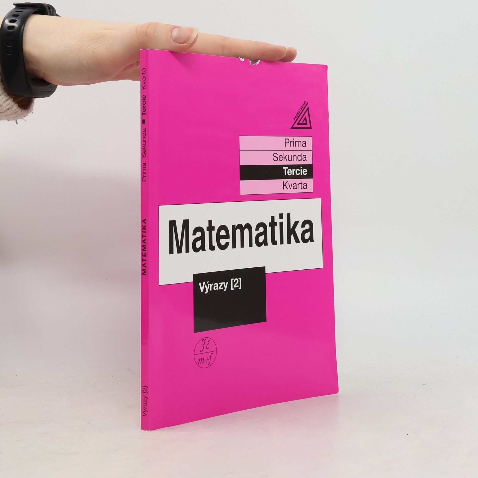 Jiří Herman Matematika. Tercie. Výrazy 2
