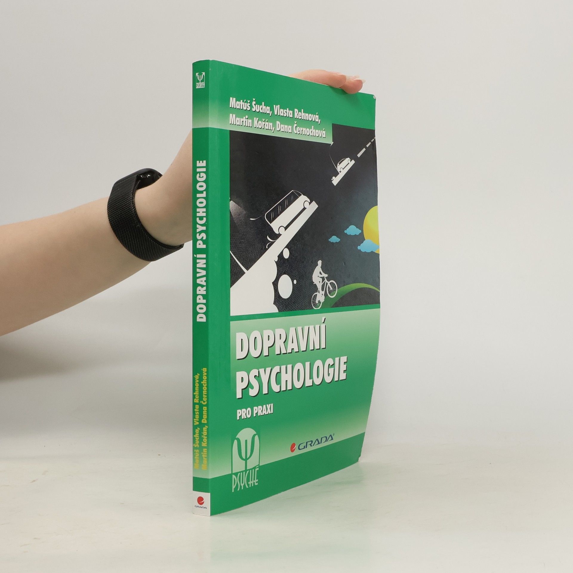 Dopravní psychologie pro praxi : výběr, výcvik a rehabilitace řidičů