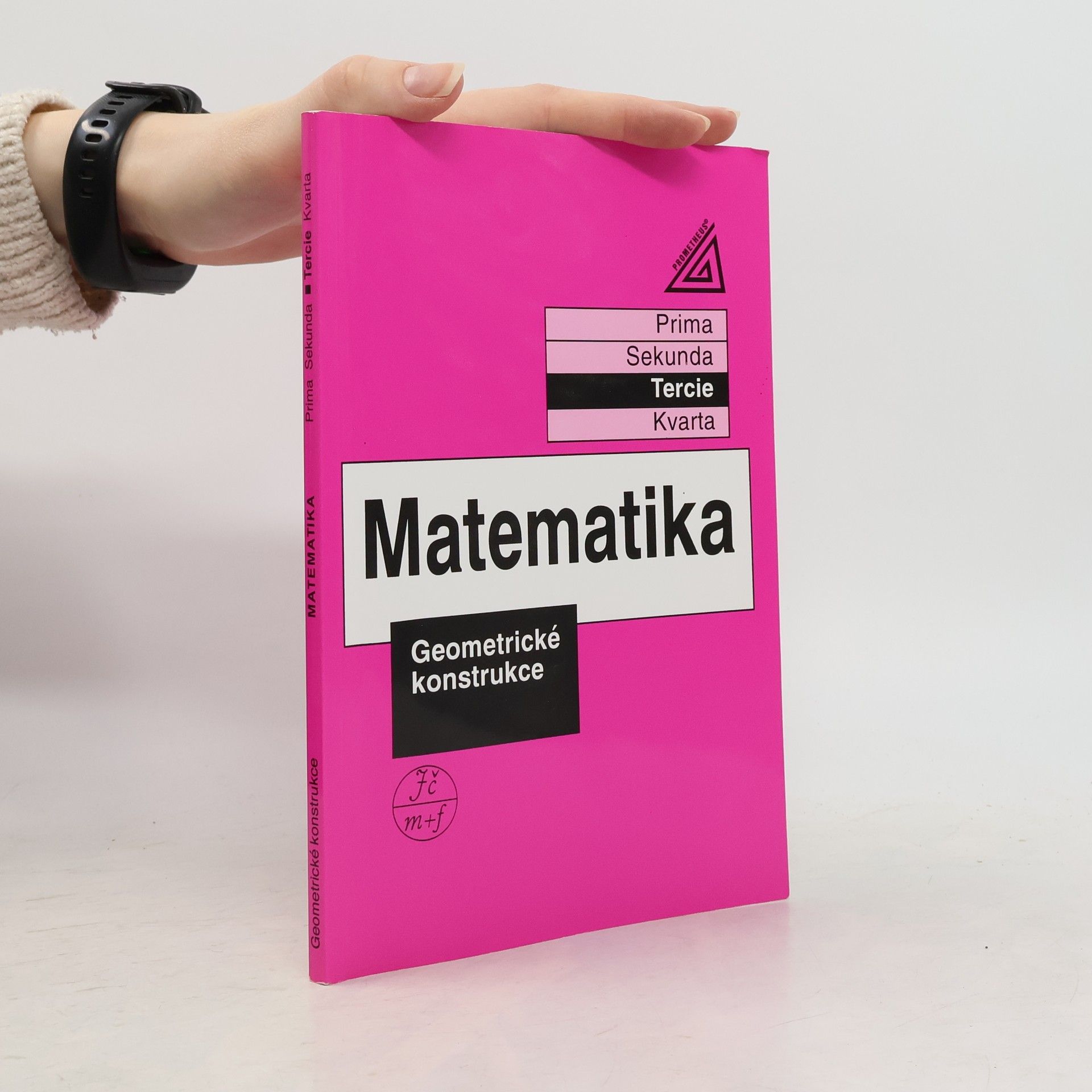 Matematika. Tercie. Geometrické konstrukce