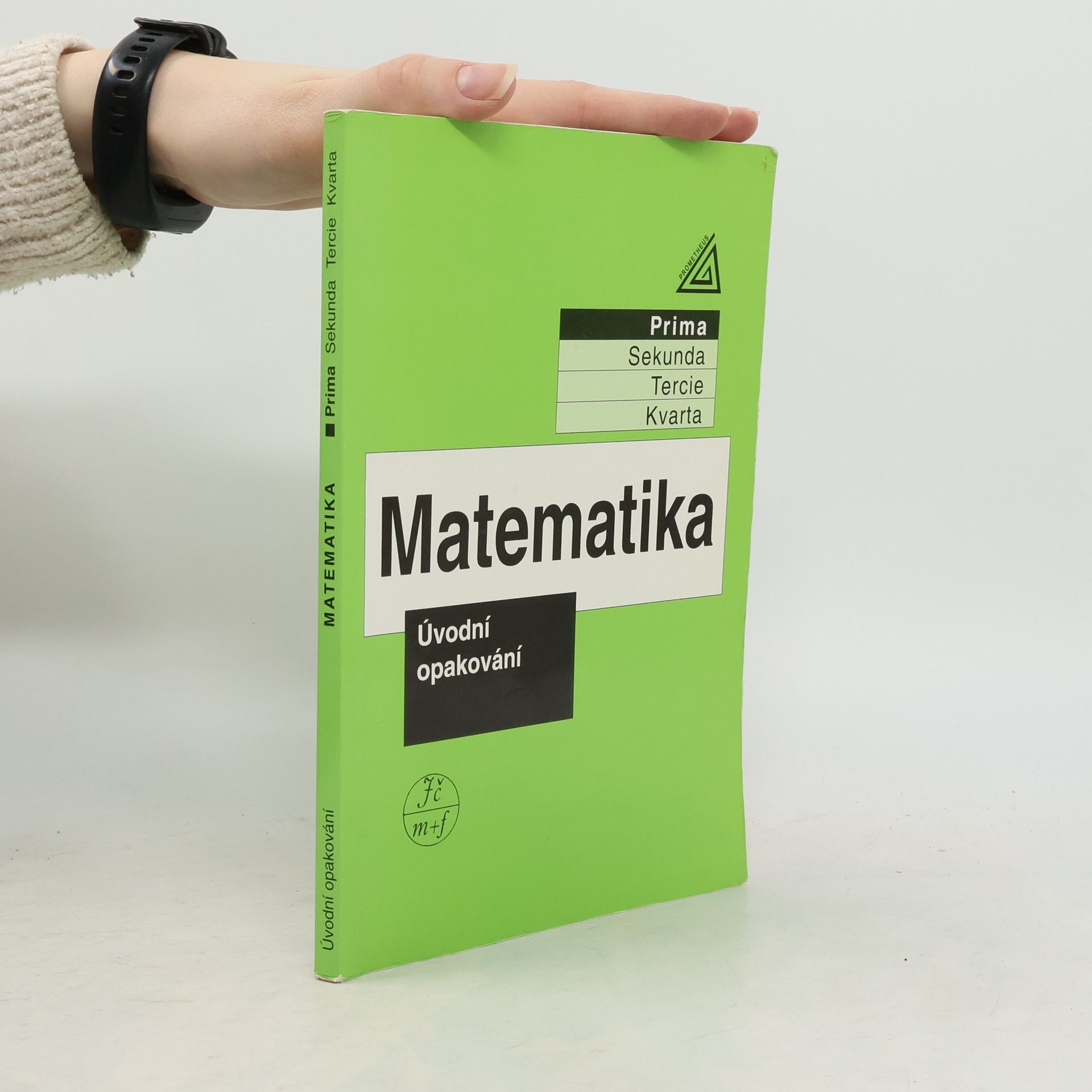 Lucie Václavíková Matematika. Prima, Úvodní opakování