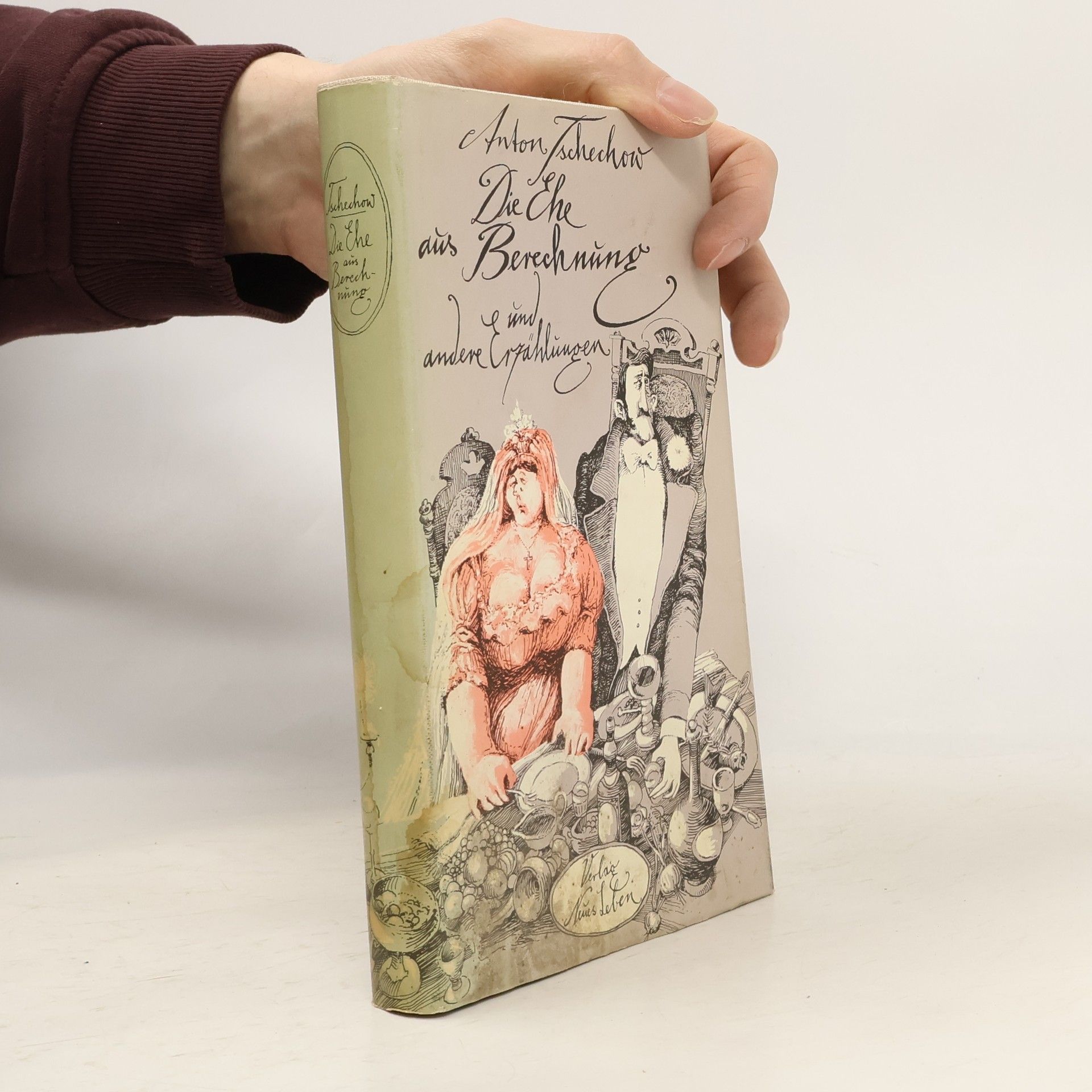 Anton Pavlovič Čechov Die Ehe aus Berechnung und andere Erzählungen