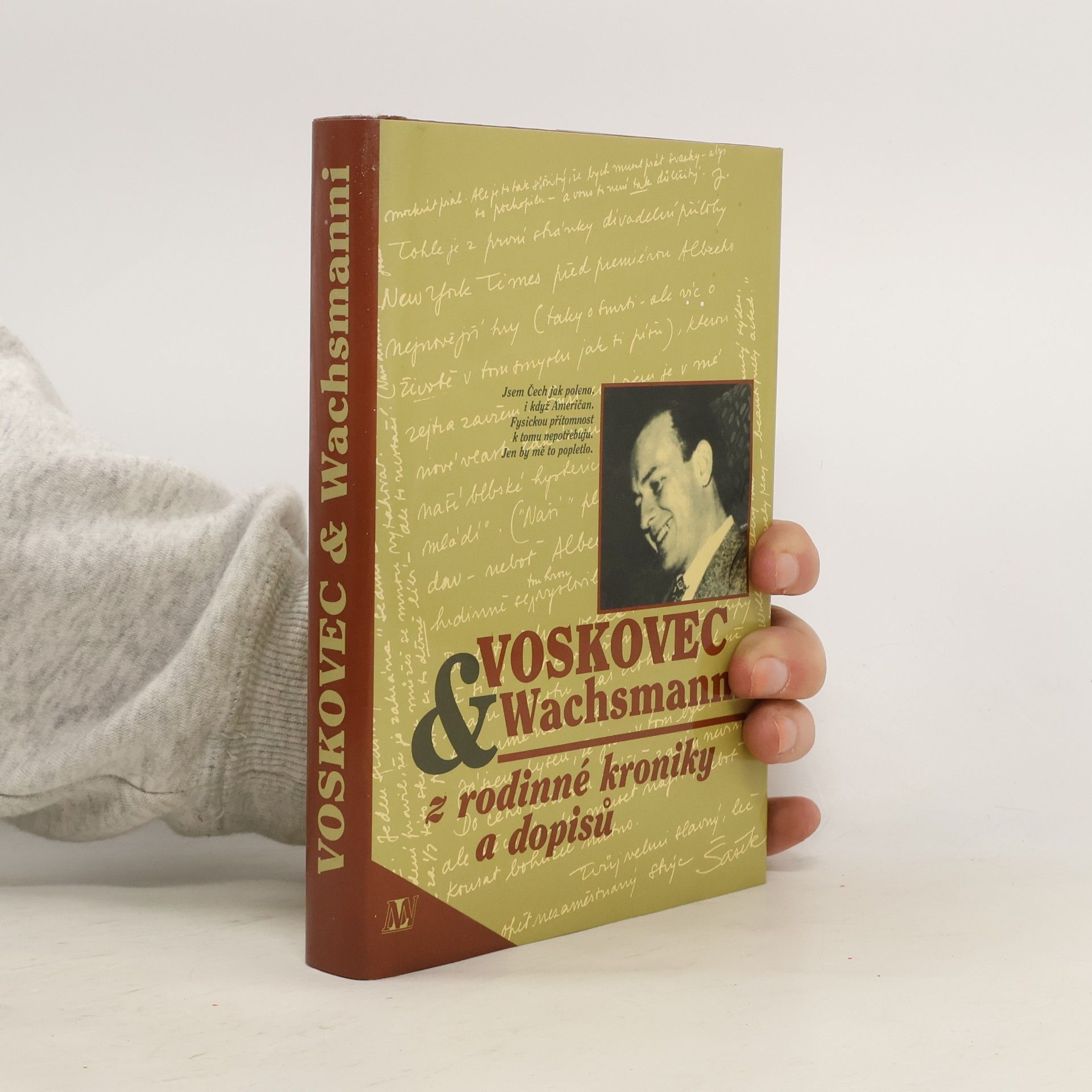 Voskovec & Wachsmanni. Z rodinné kroniky a dopisů