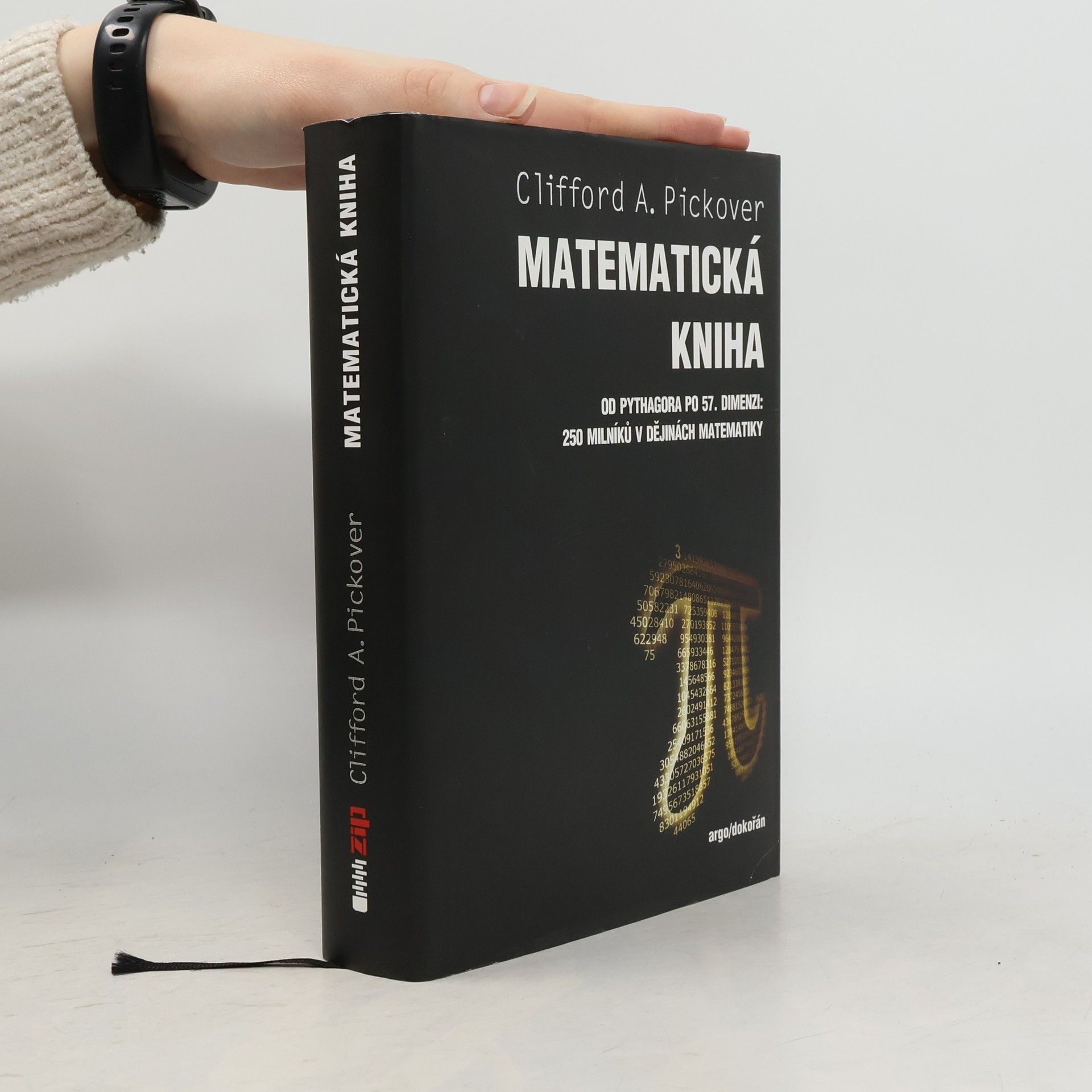 Clifford A. Pickover Matematická kniha : od Pythagora po 57. dimenzi