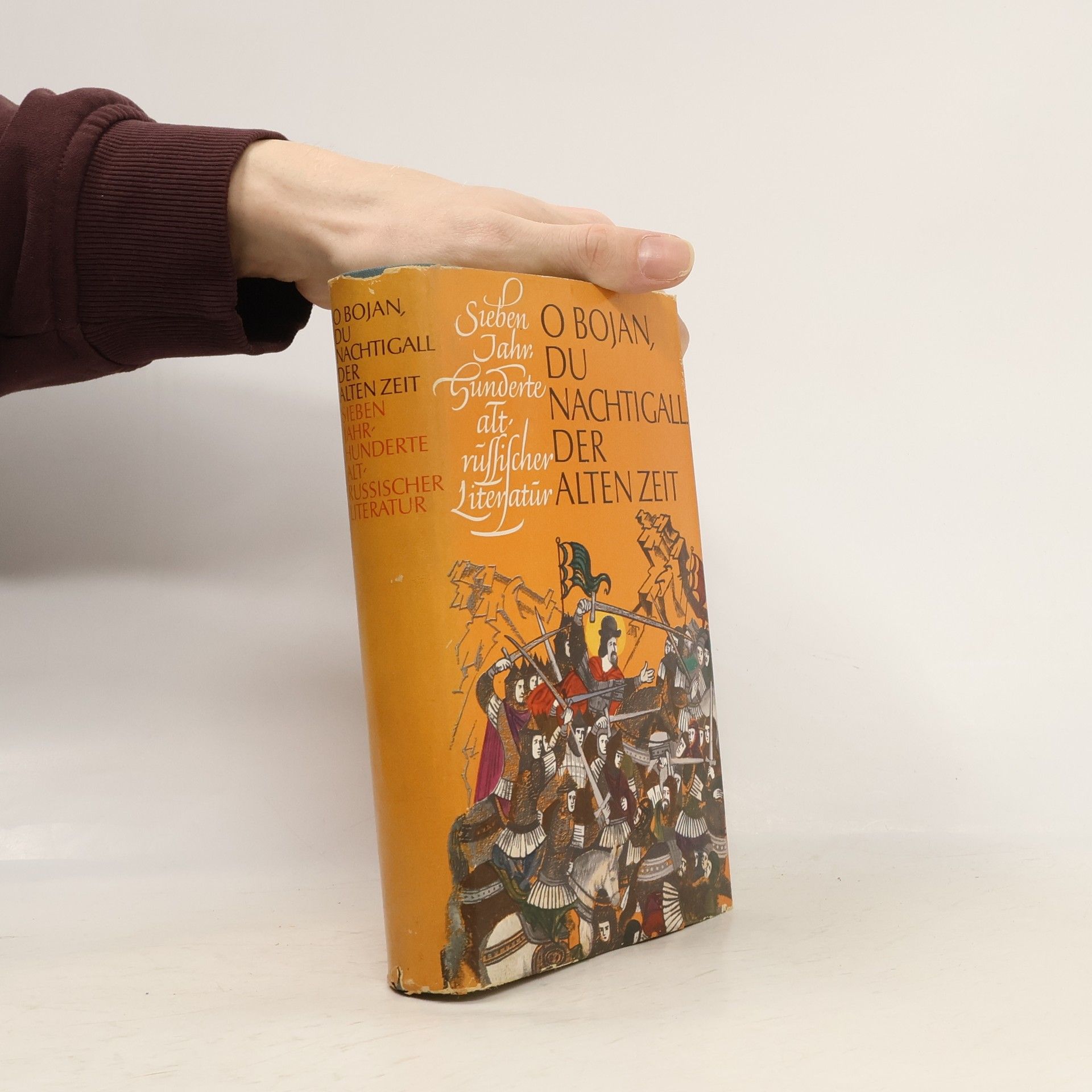 O Bojan, du Nachtigall der alten Zeit: Sieben Jahrhunderte altrussischer Literatur