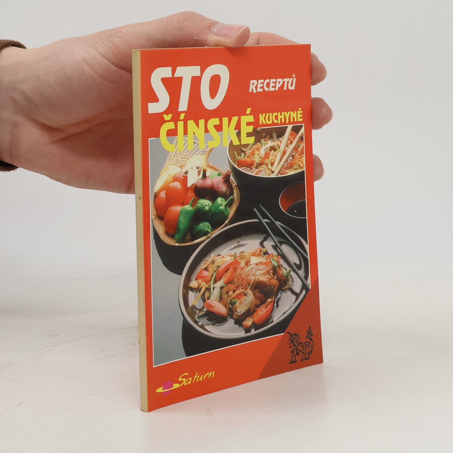 Karel Koudelka Sto receptů čínské kuchyně