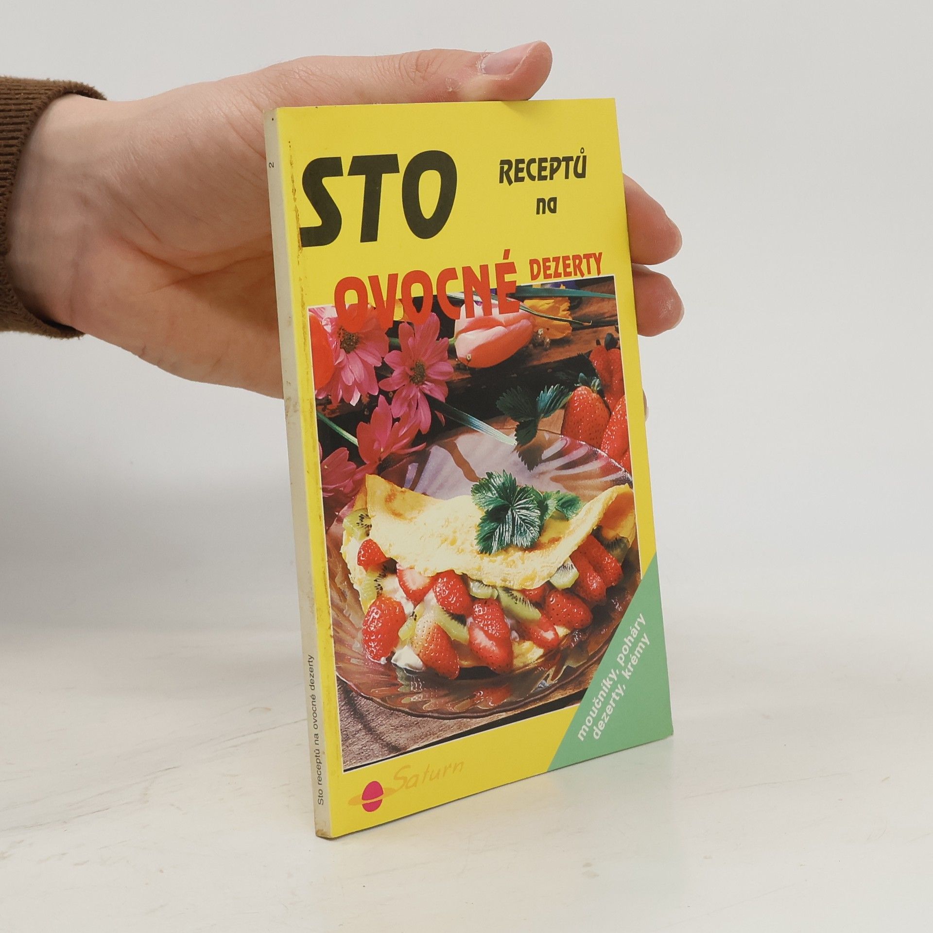 Drahomíra Peukertová Sto receptů na ovocné dezerty