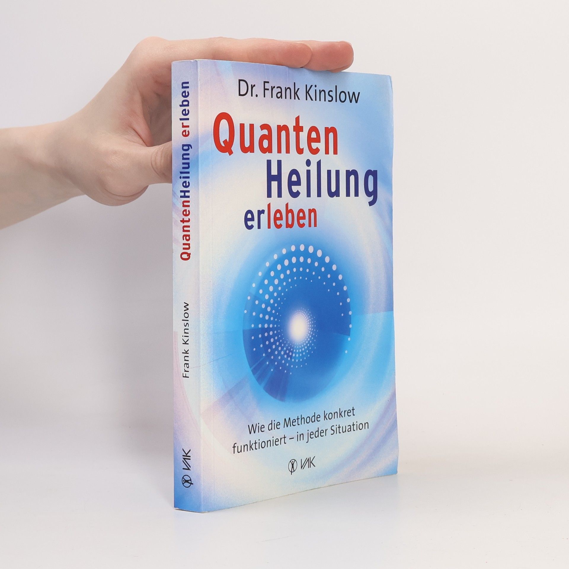 Frank Kinslow Quantenheilung erleben