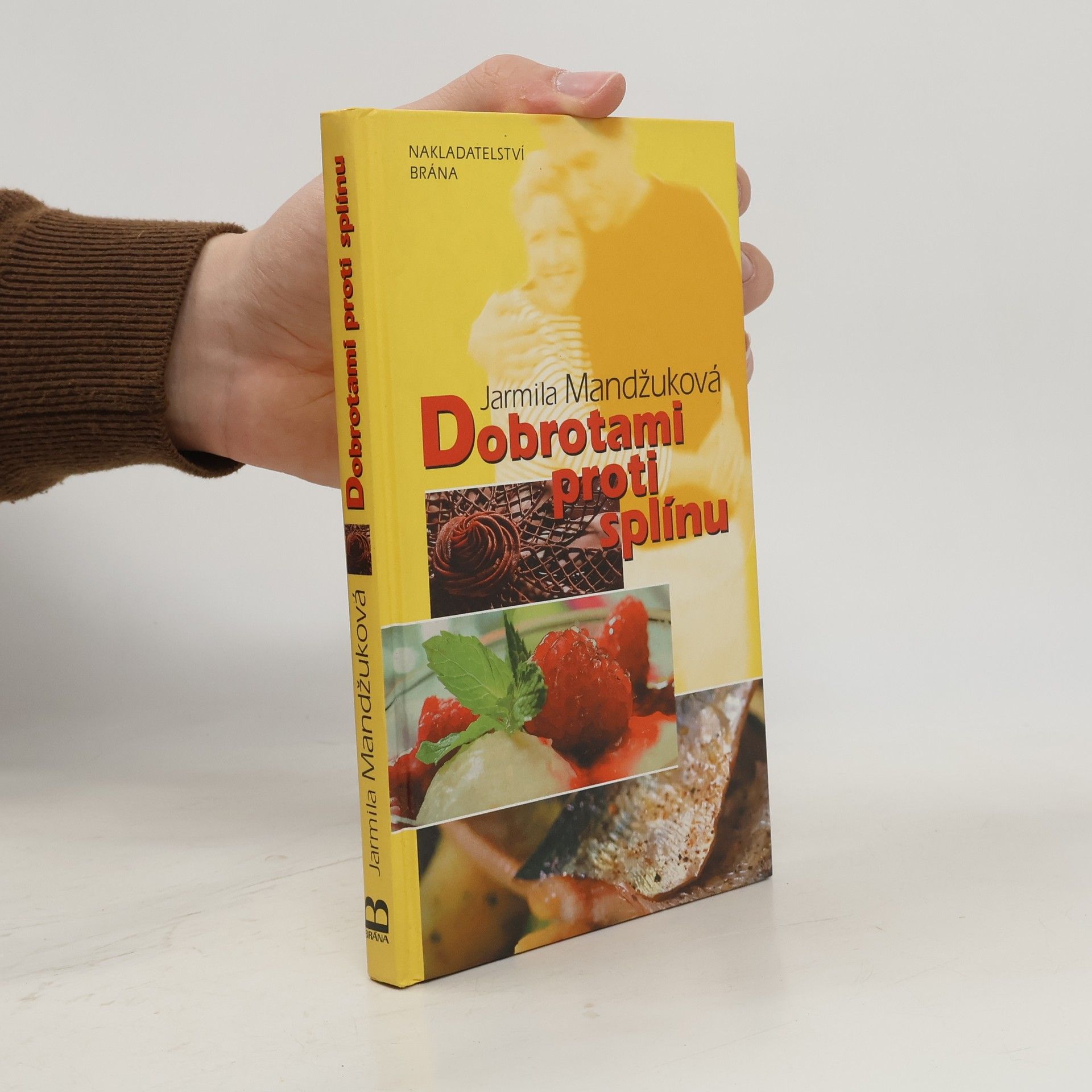 Jarmila Mandžuková Dobrotami proti splínu