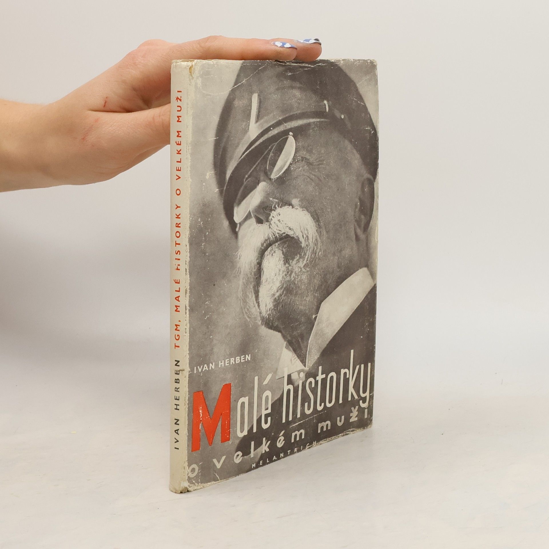 Ivan Herben TGM malé historky o velkém muži