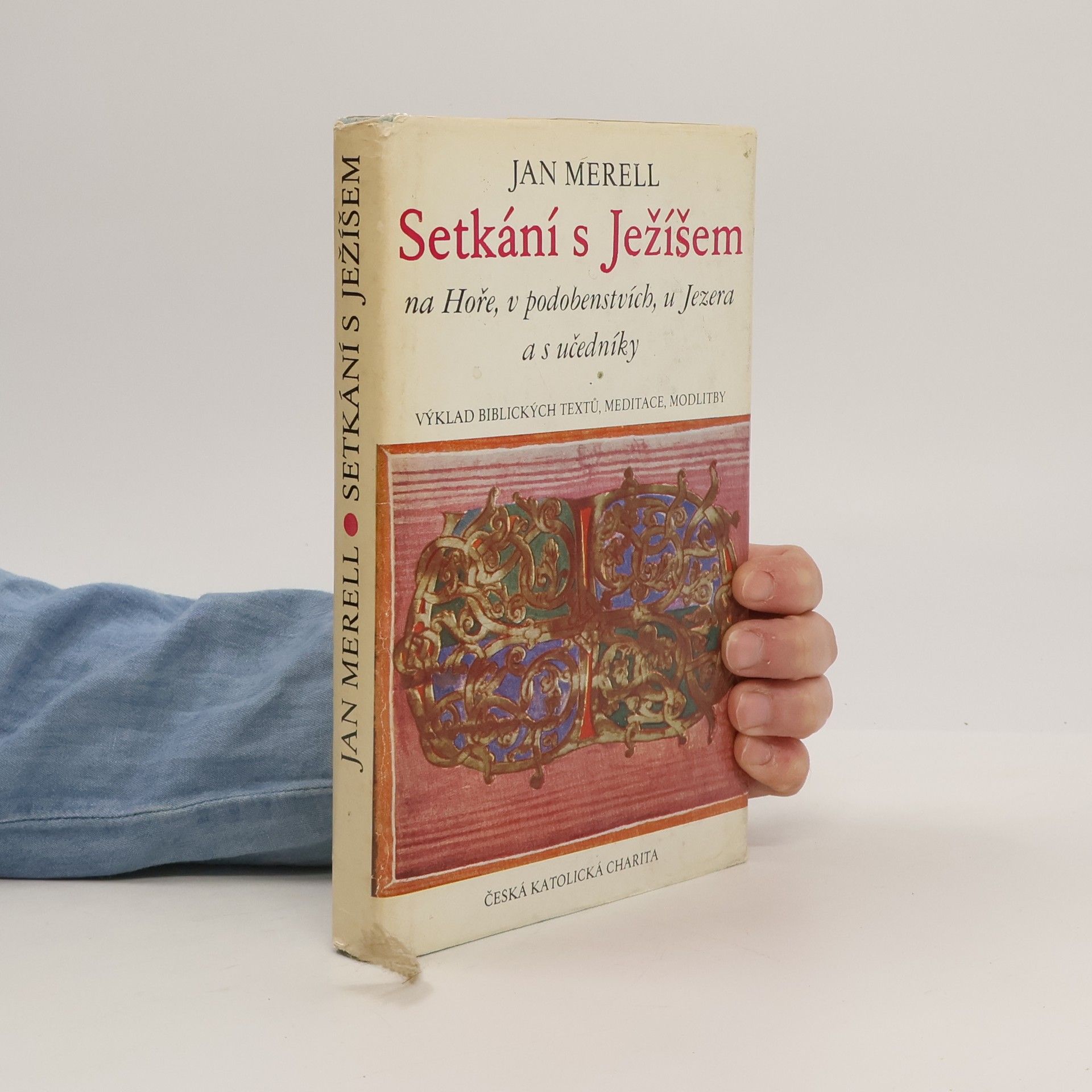 Jan Merell Setkání s Ježíšem