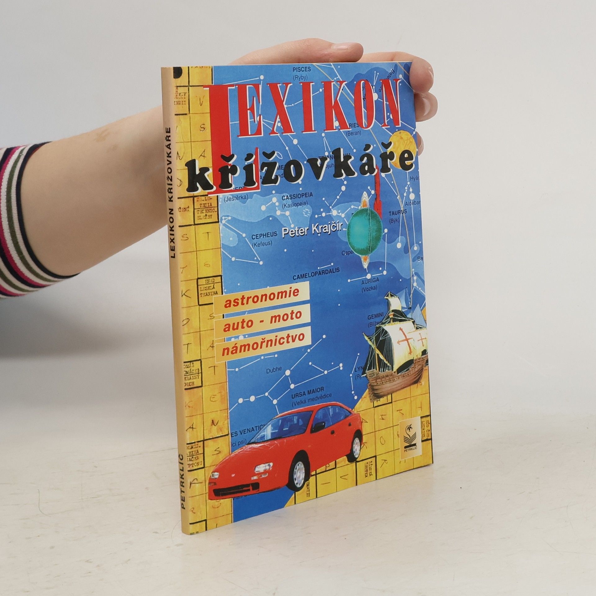 Peter Krajčír Lexikon křížovkáře: díl 2. 2000. 127 s