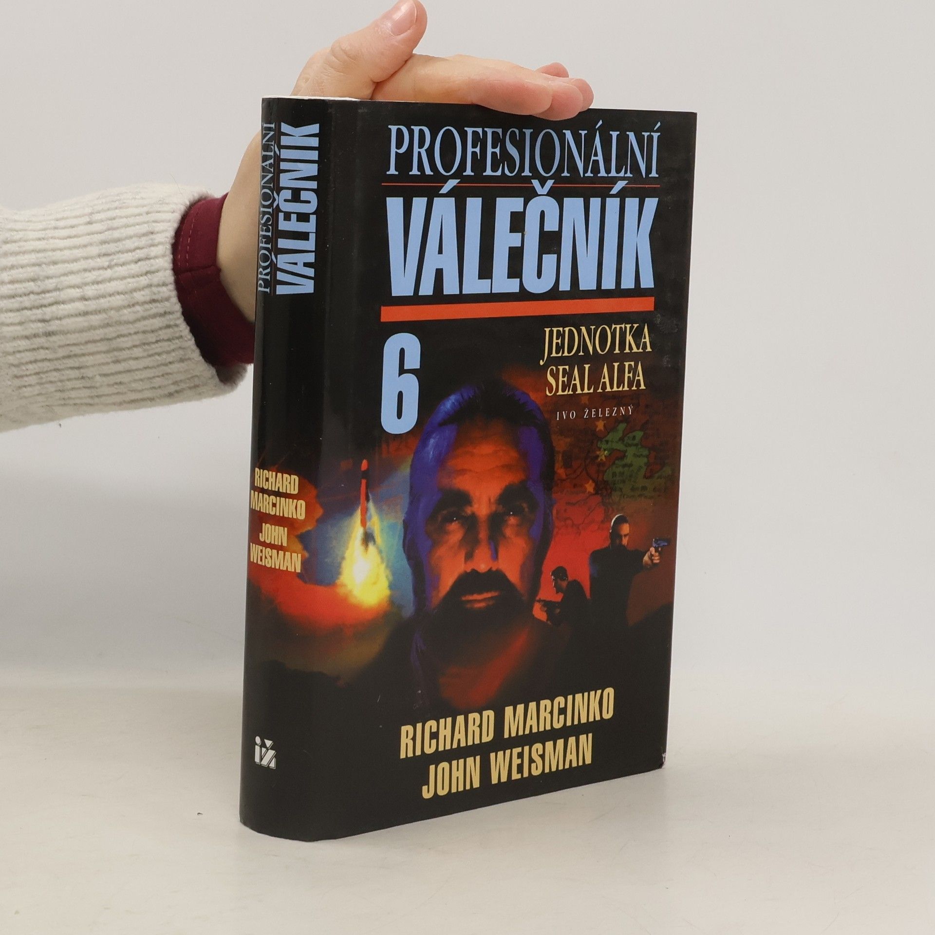 Richard Marcinko Profesionální válečník VI. Jednotka SEAL Alfa