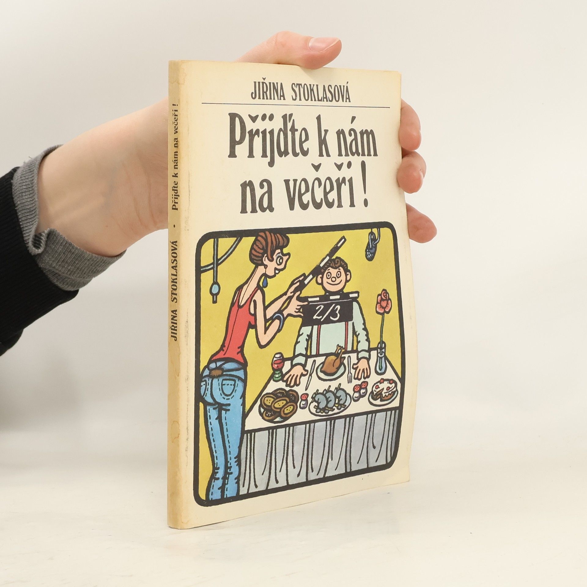 Jiřina Stoklasová Přijďte k nám na večeři!