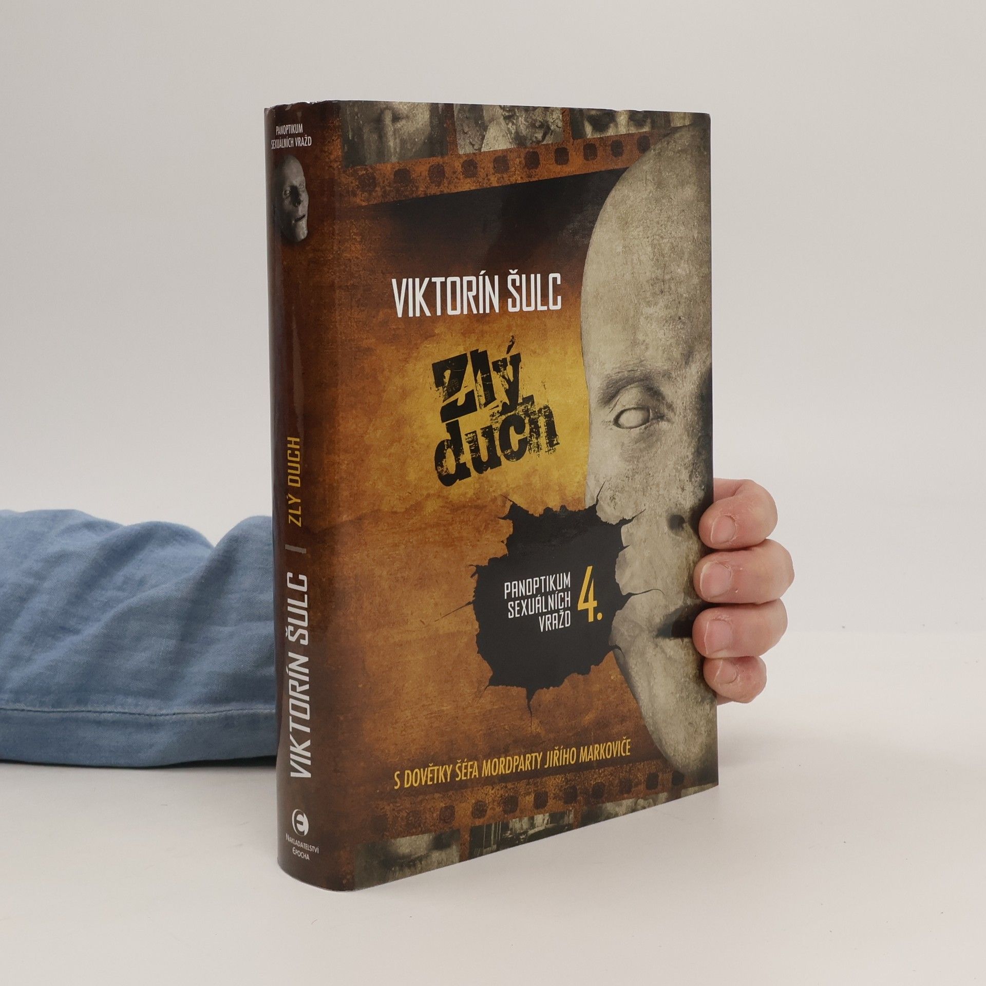 Viktorín Šulc Panoptikum sexuálních vražd 4. Zlý duch