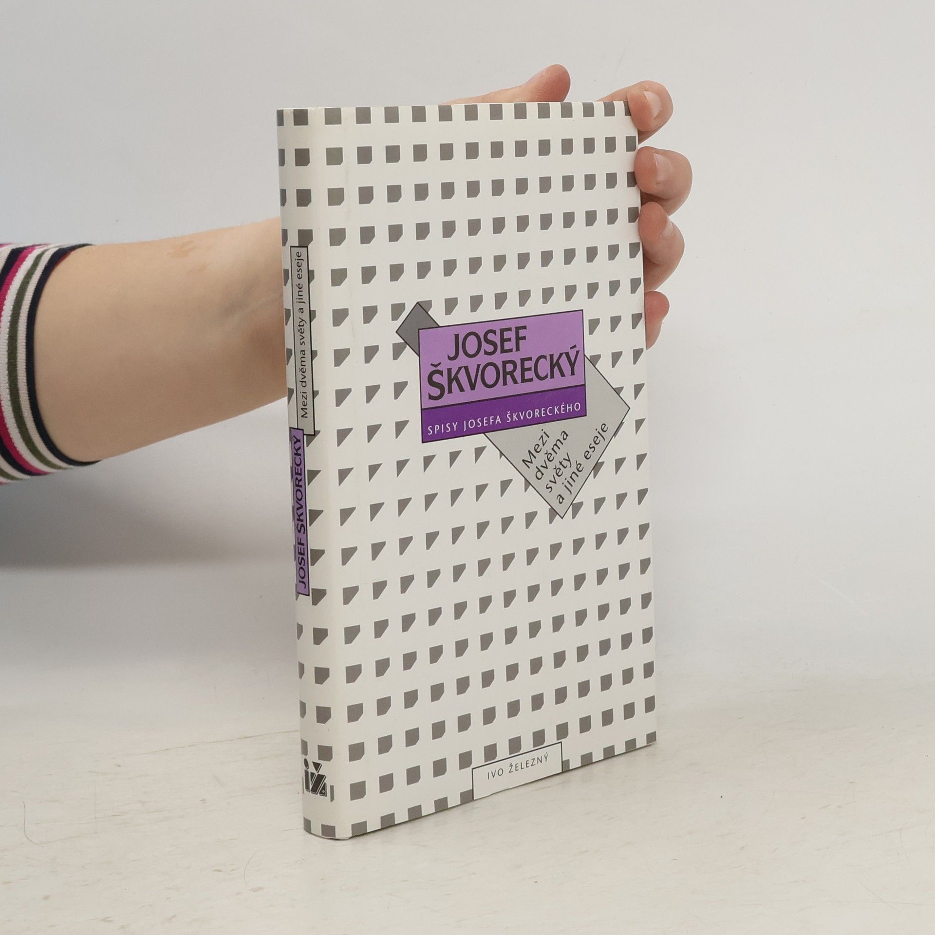 Josef Škvorecký Mezi dvěma světy a jiné eseje