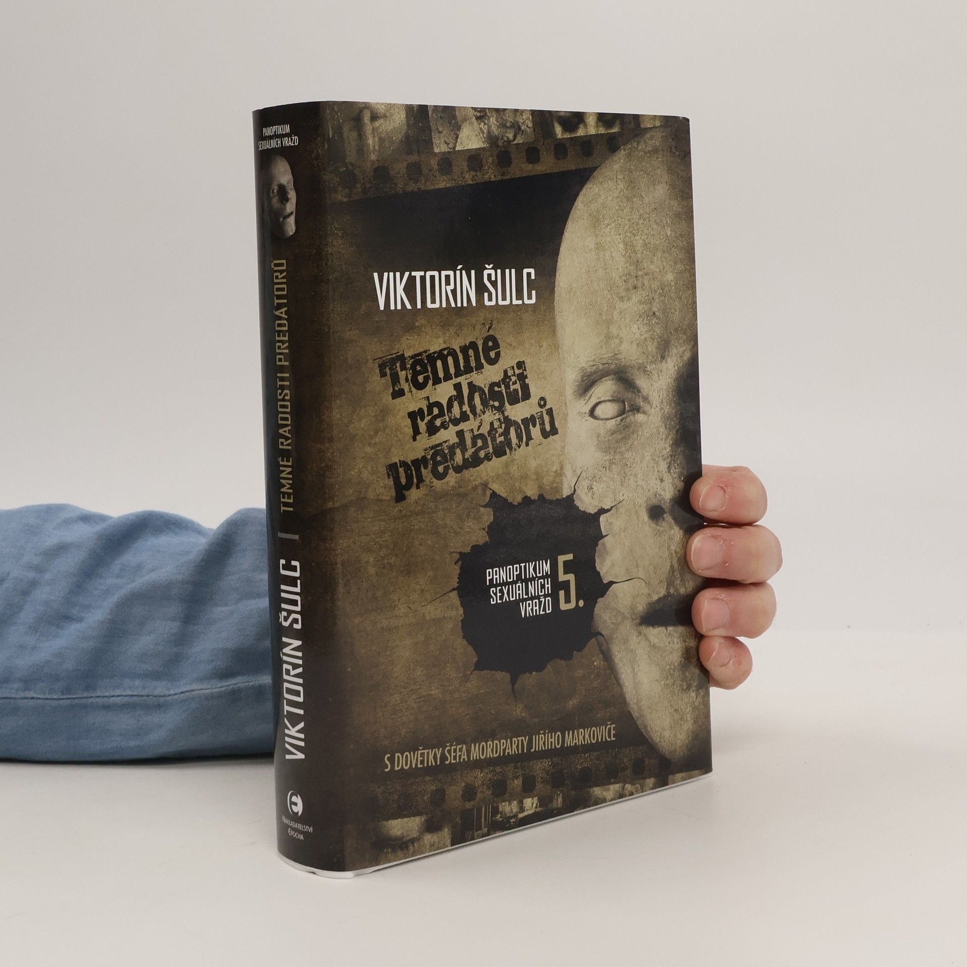 Viktorín Šulc Panoptikum sexuálních vražd 5.Temné radosti predátorů
