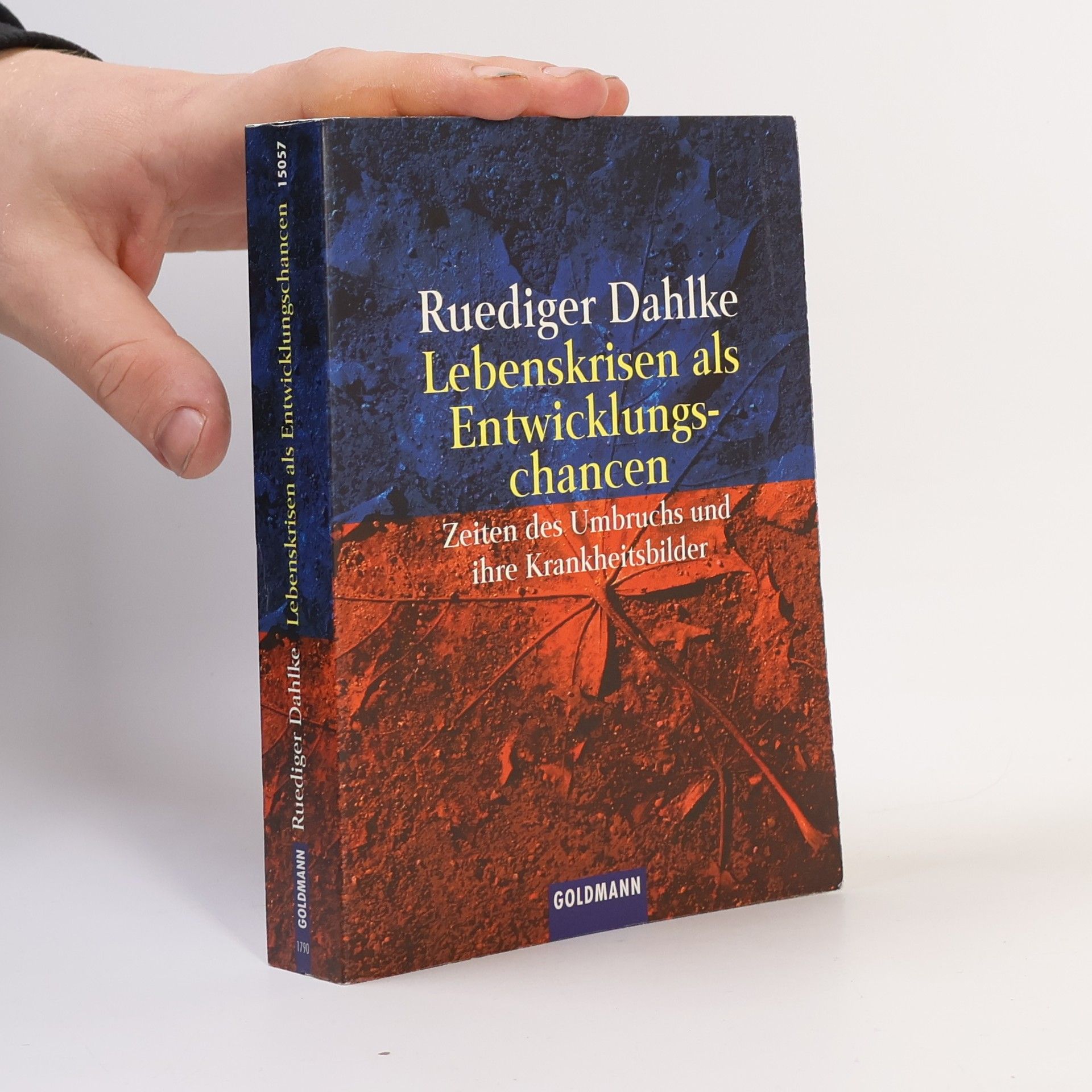 Ruediger Dahlke Lebenskrisen als Entwicklungschancen