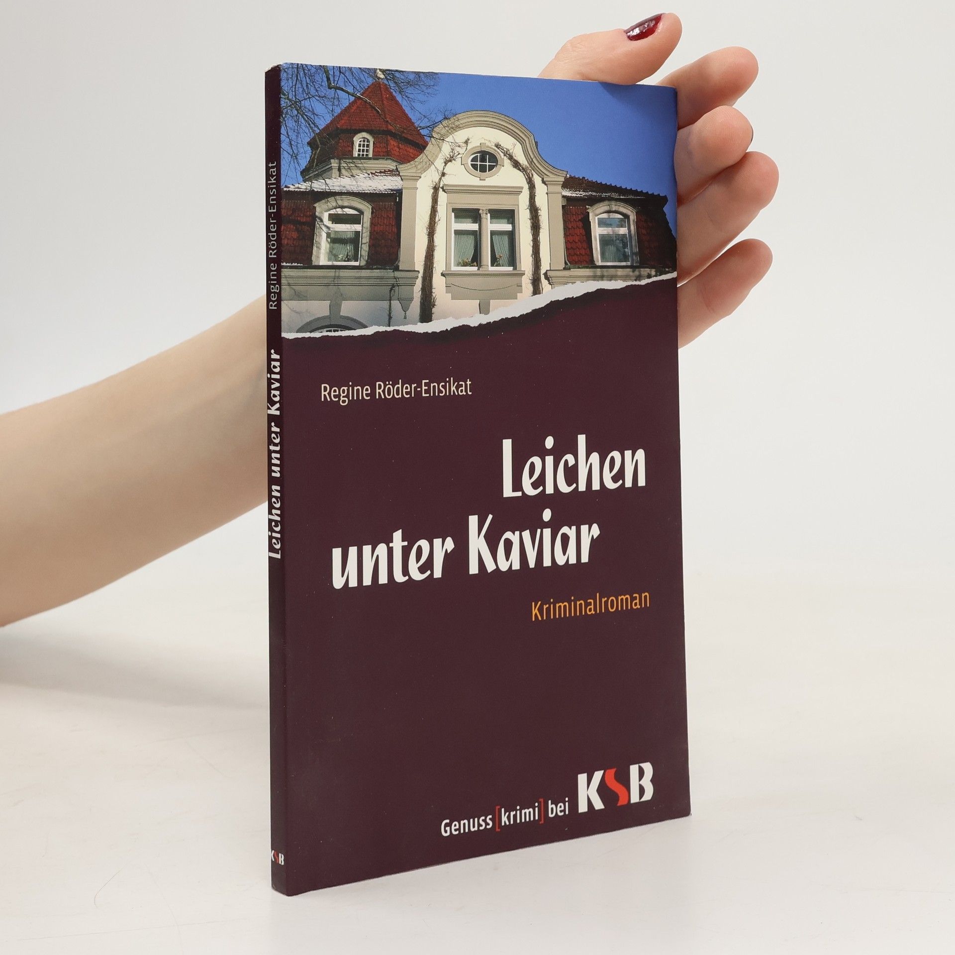 Regine Röder-Ensikat Leichen unter Kaviar