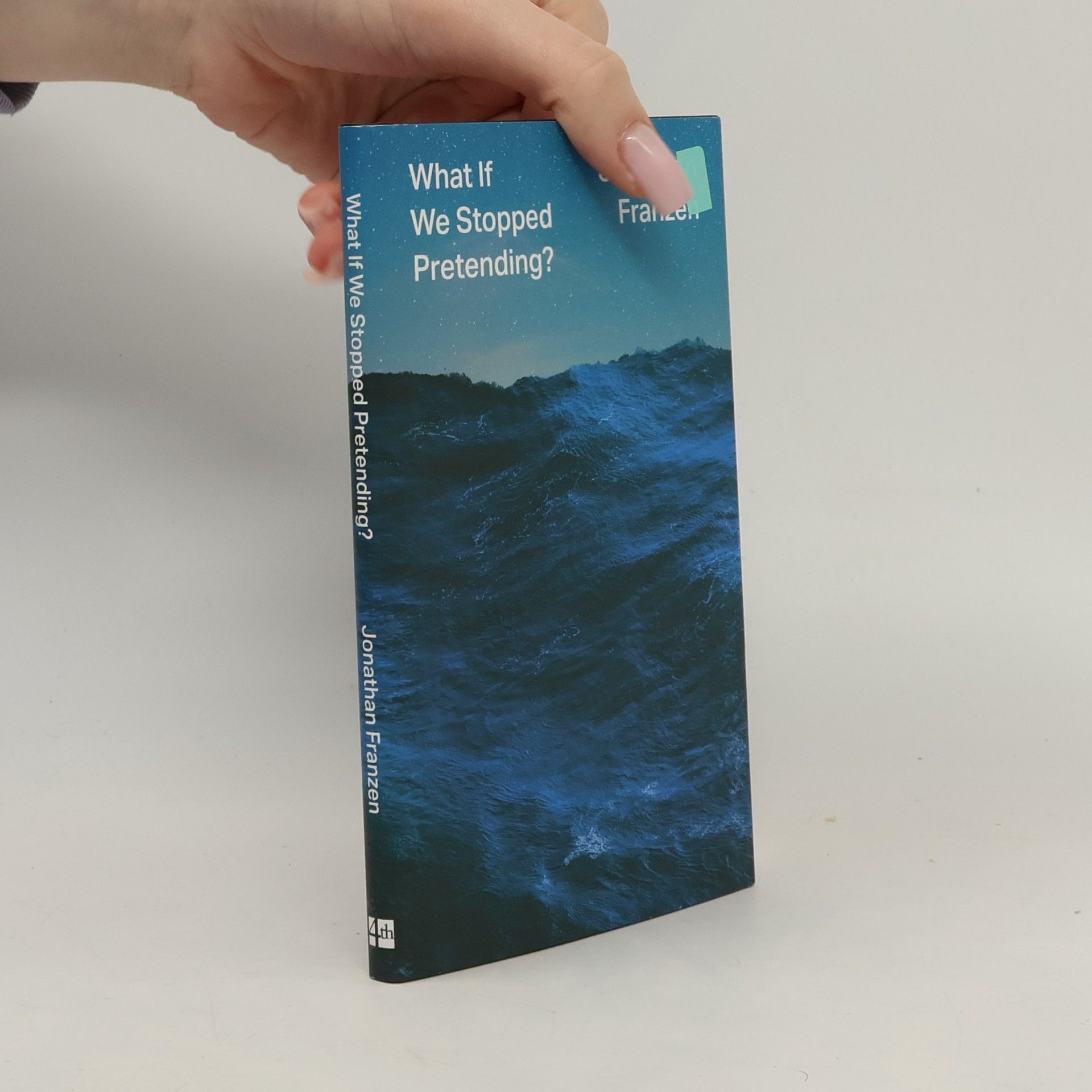 Jonathan Franzen What If We Stopped Pretending