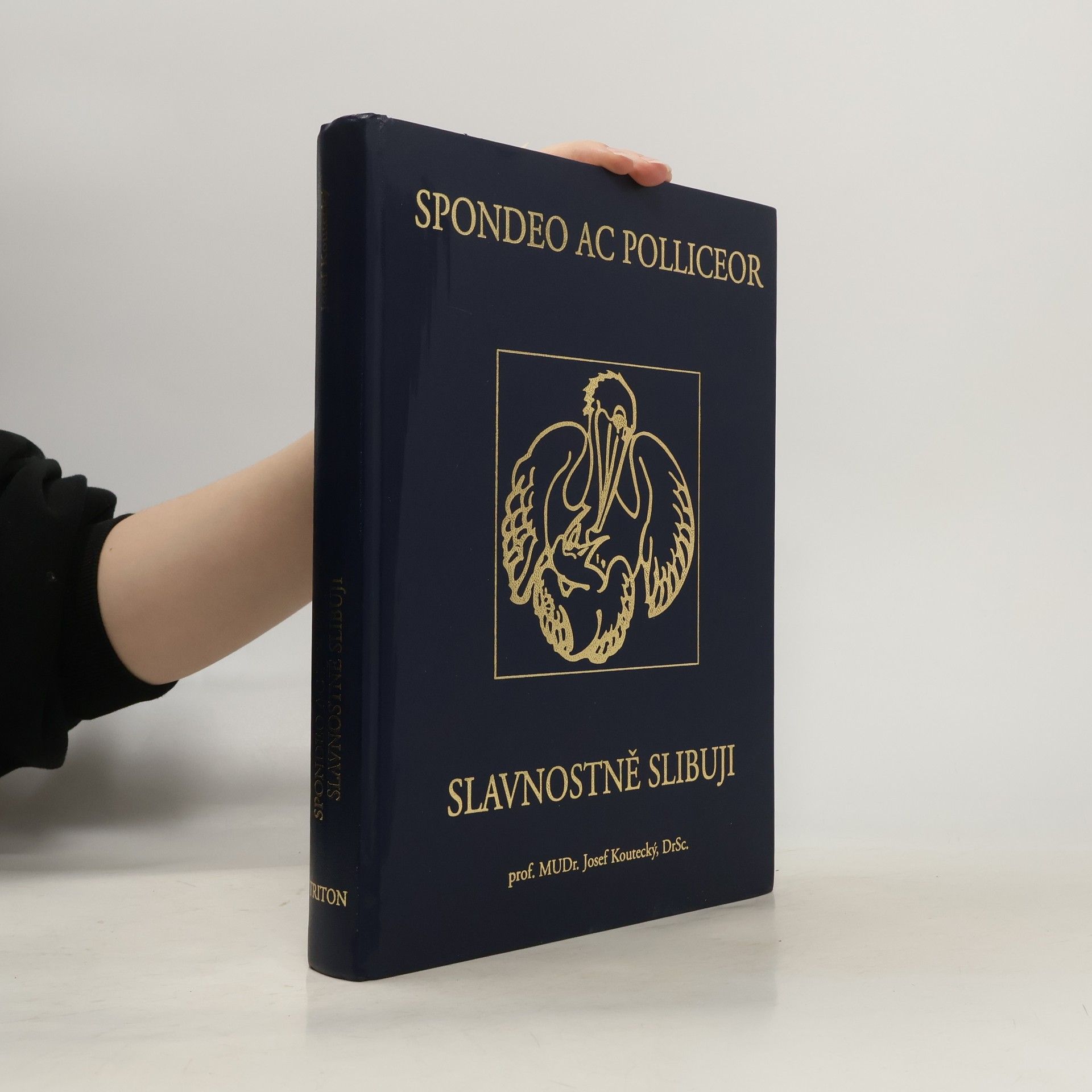 Josef Koutecký Spondeo ac polliceor. Slavnostně slibuji