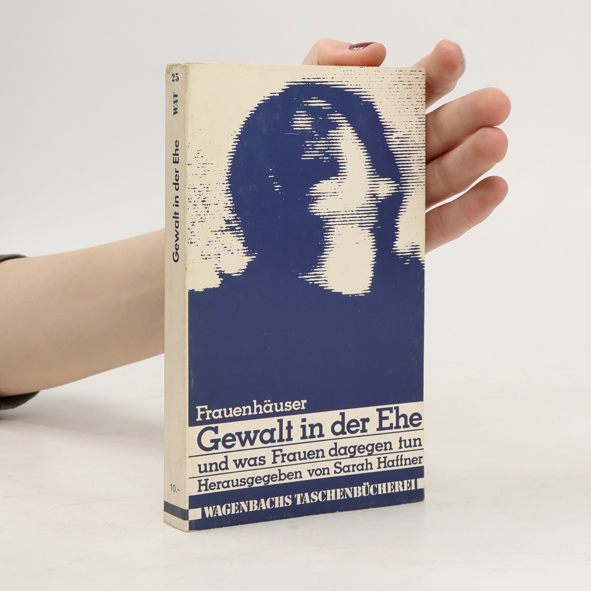 Sarah Haffner Gewalt in der Ehe, und was Frauen dagegen tun