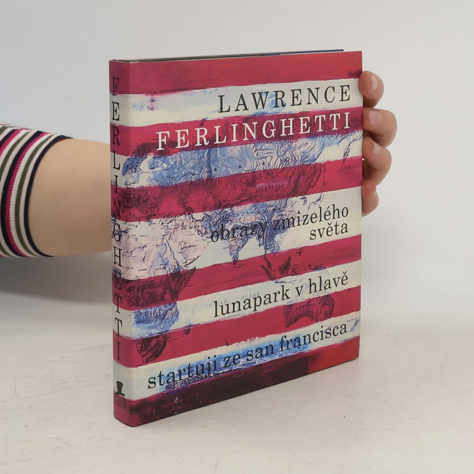 Lawrence Ferlinghetti Obrazy zmizelého světa. Lunapark v hlavě. Startuji ze San Francisca