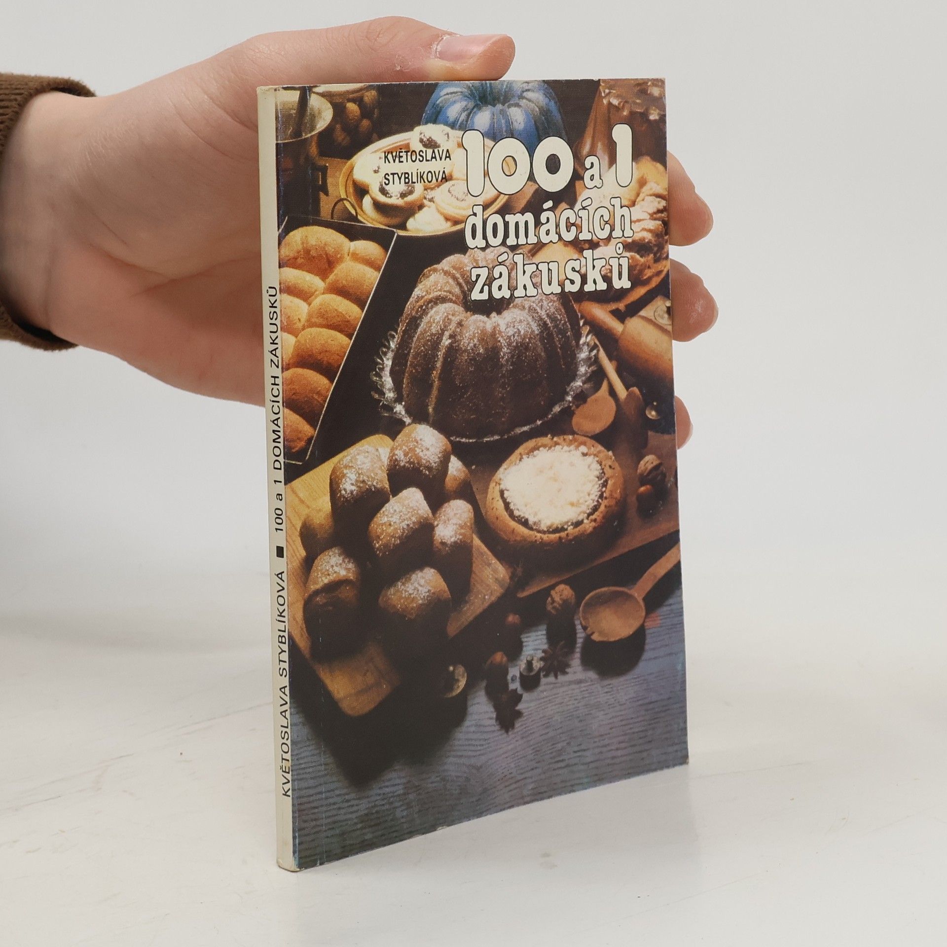 Květoslava Styblíková 100 a 1 domácích zákusků