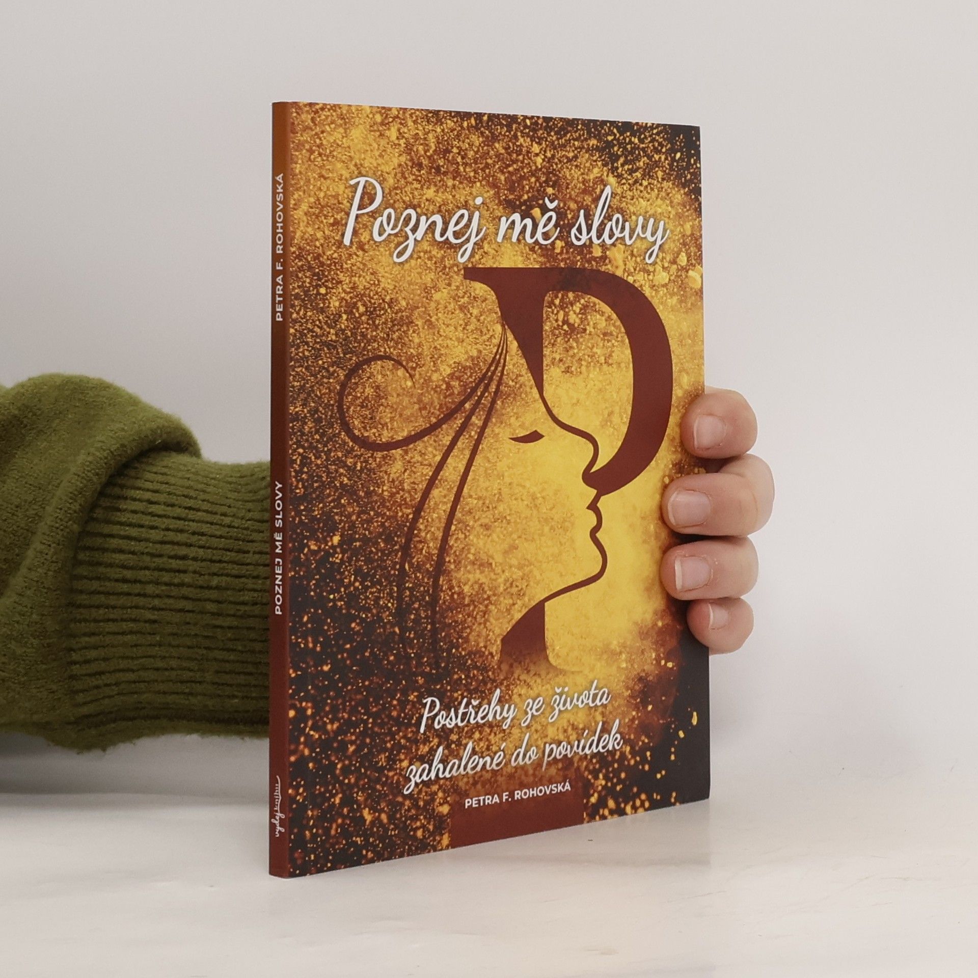 Petra F. Rohovská Poznej mě slovy