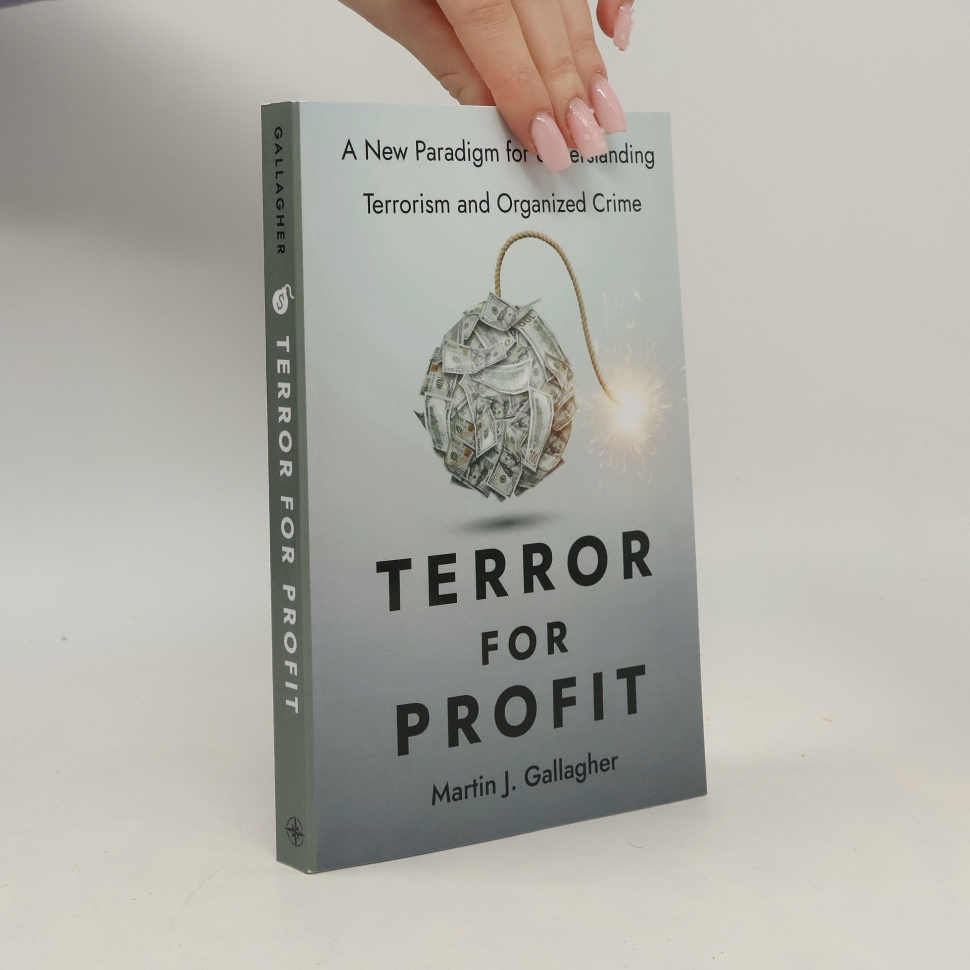Martin J. Gallagher Terror for Profit