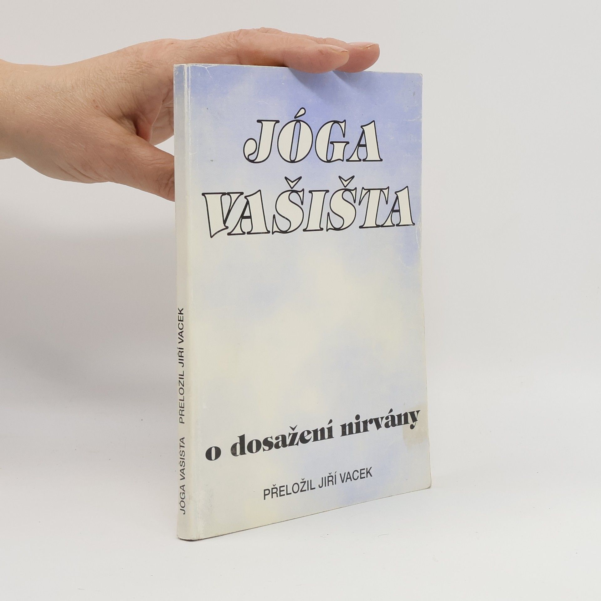 Jóga Vašišta. O dosažení nirvány