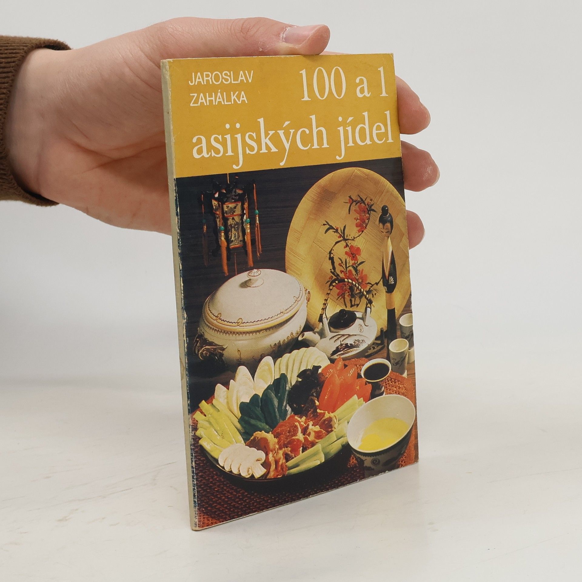 Jaroslav Zahálka 100 a 1 asijských jídel