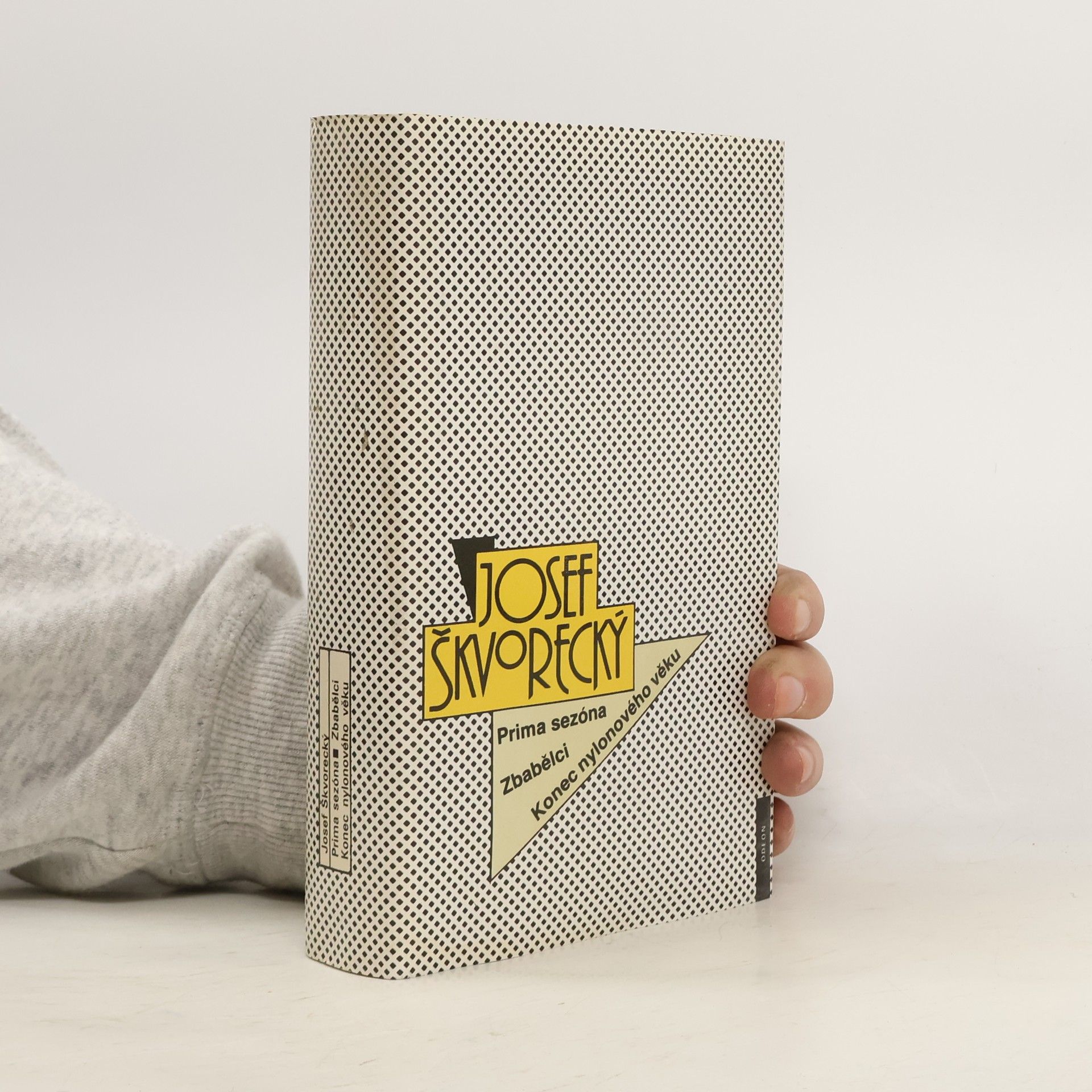 Josef Škvorecký Prima sezóna. Zbabělci. Konec nylonového věku