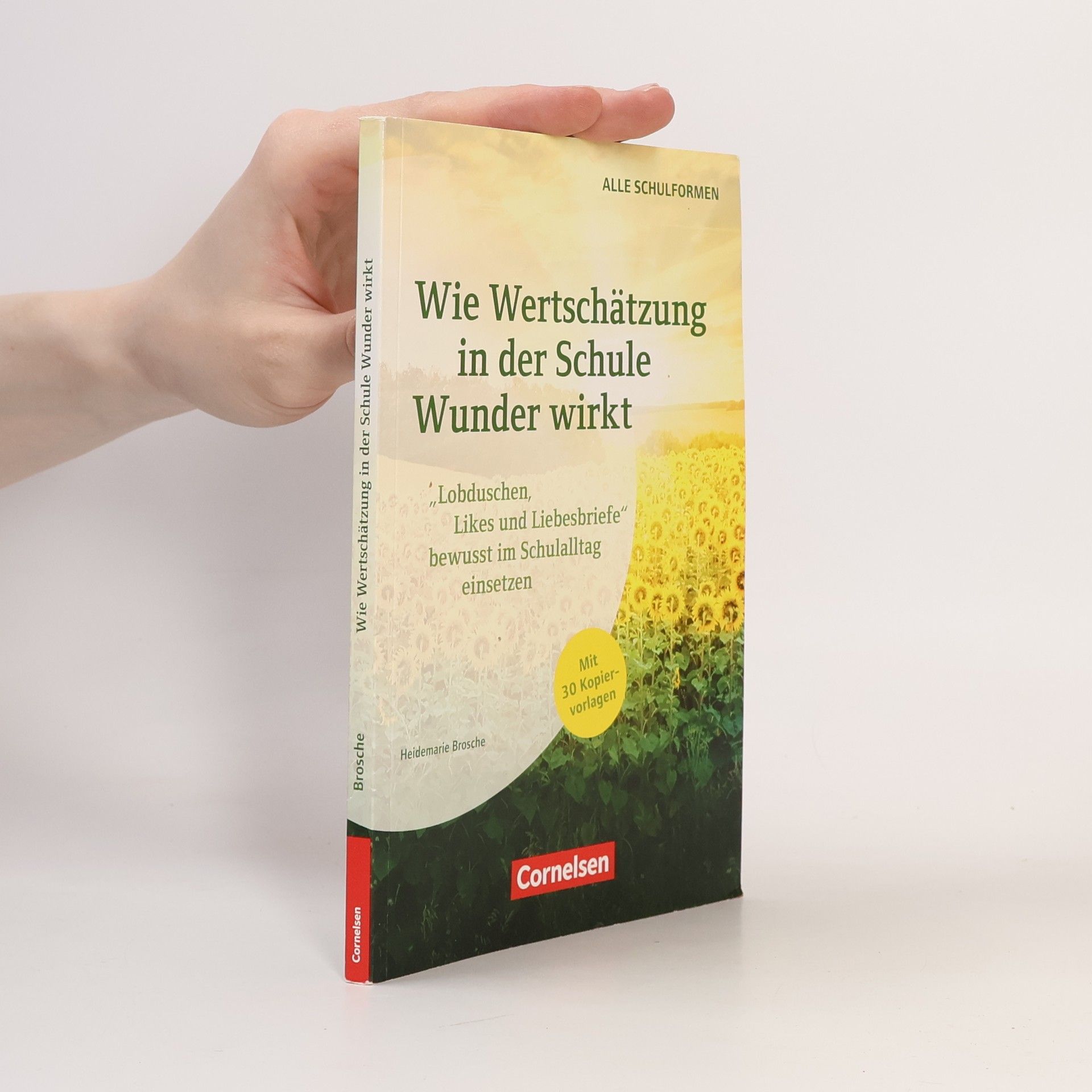 Heidemarie Brosche Wie Wertschätzung in der Schule Wunder wirkt