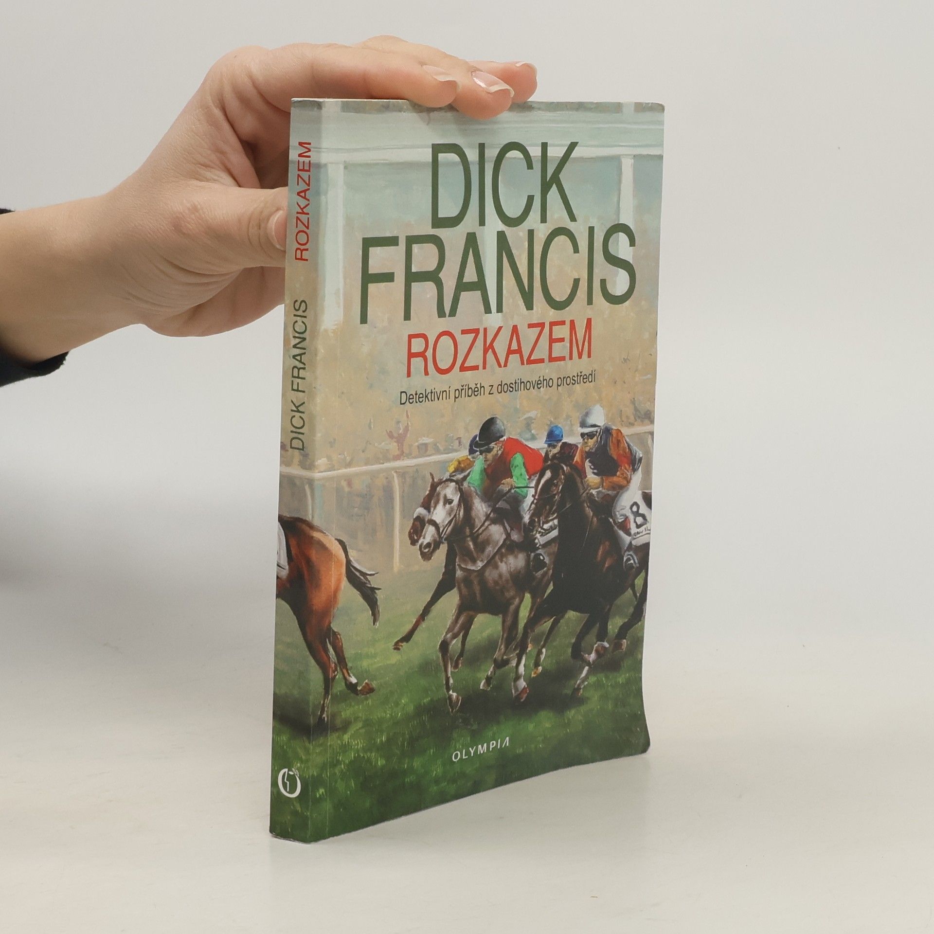 Dick Francis Rozkazem