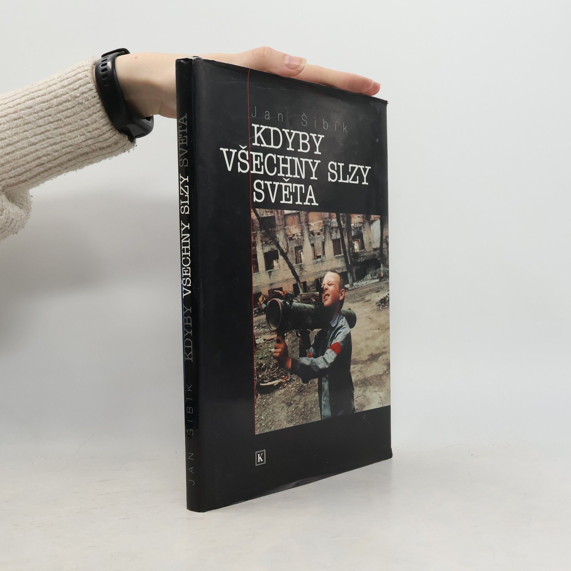 Jan Šibík Kdyby všechny slzy světa