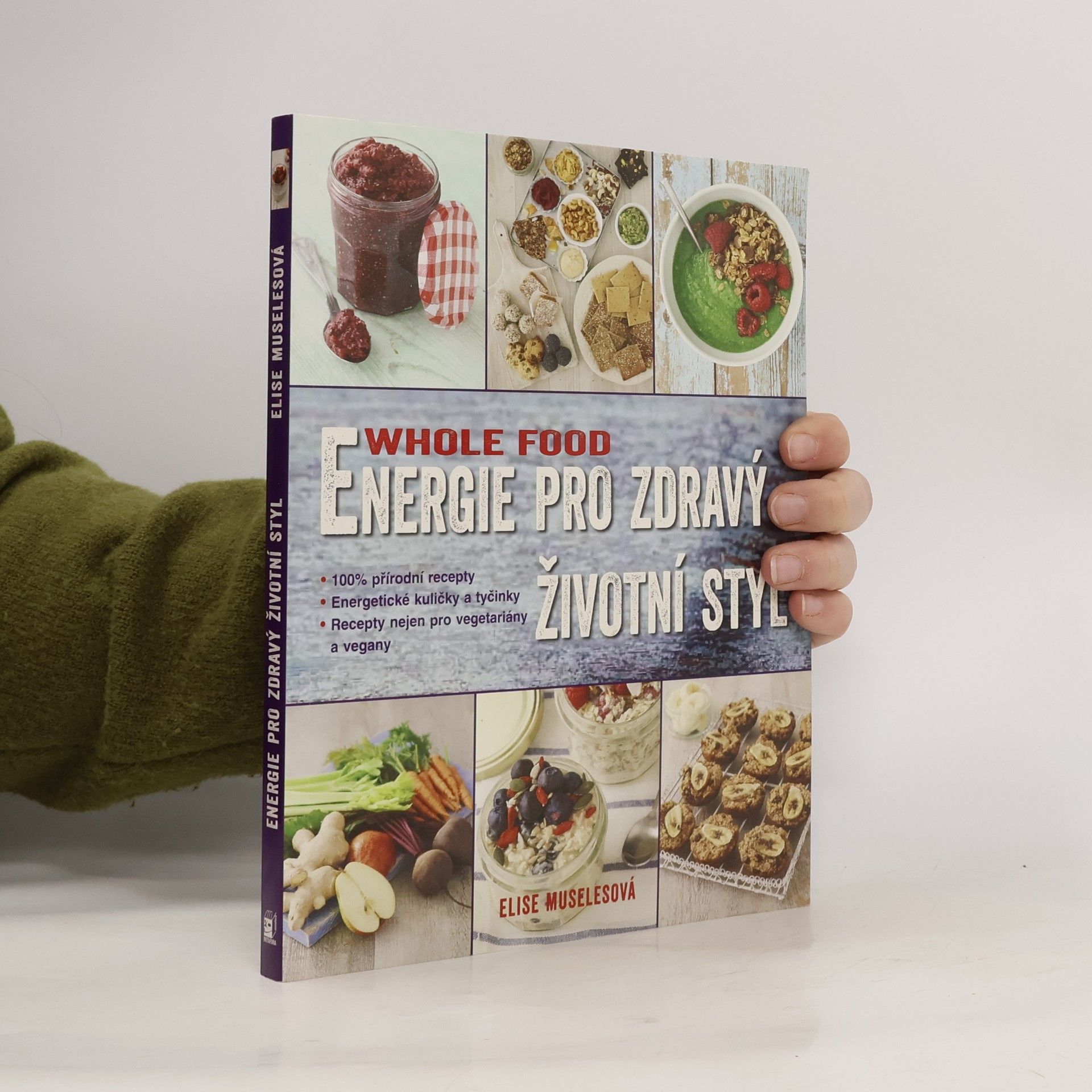 Elise Museles Energie pro zdravý životní styl. Whole food