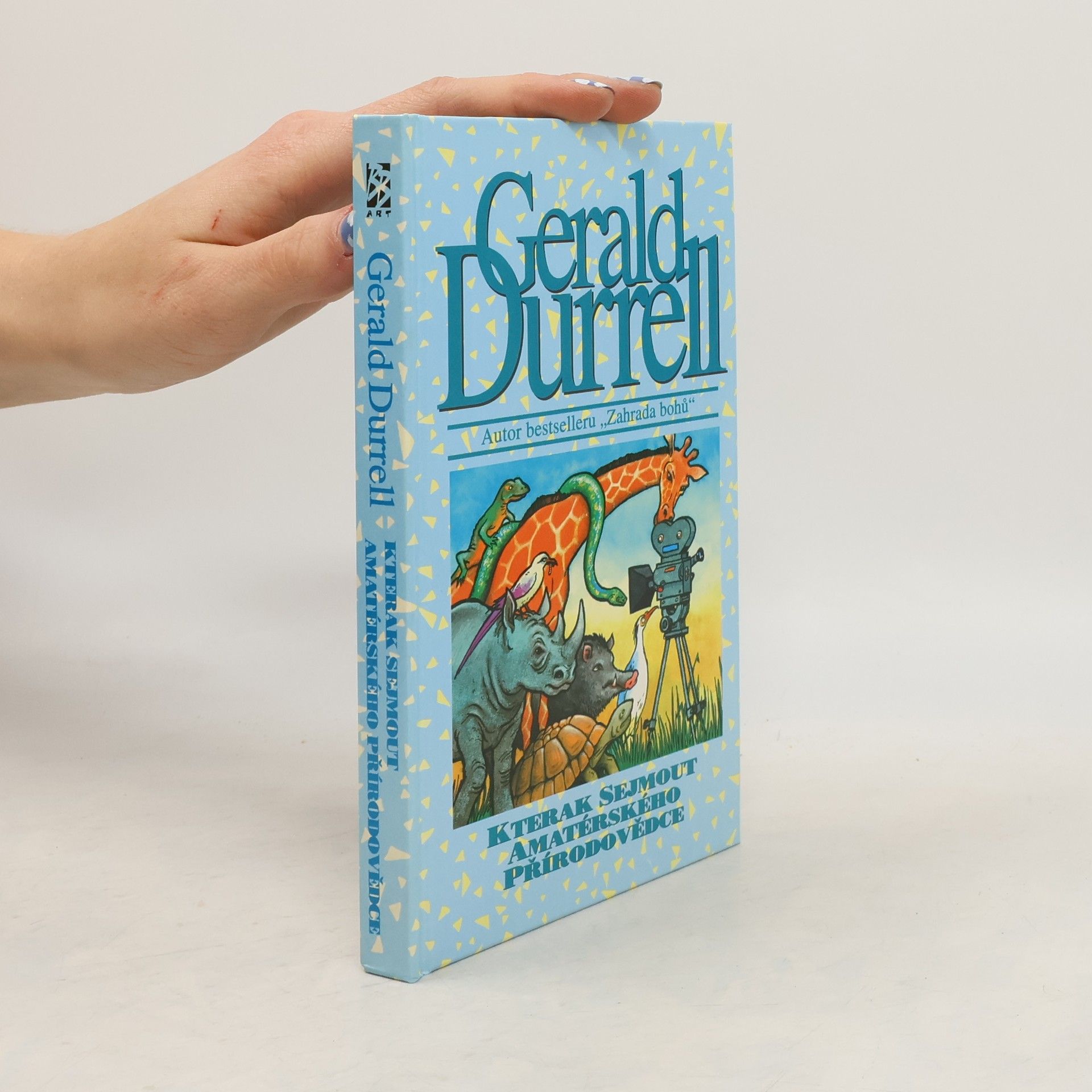 Gerald Malcolm Durrell Kterak sejmout amatérského přírodovědce