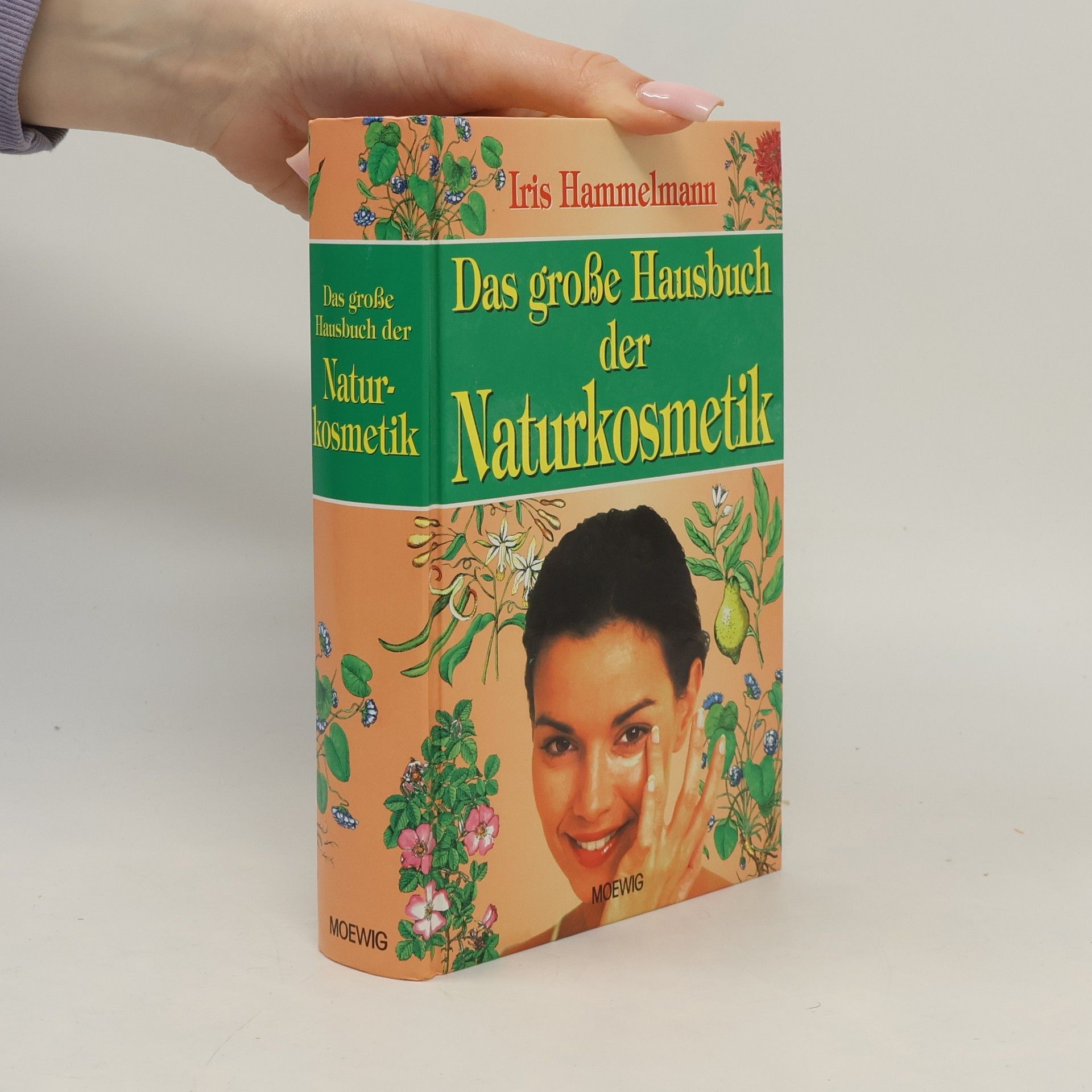 Iris Hammelmann Das große Hausbuch der Naturkosmetik