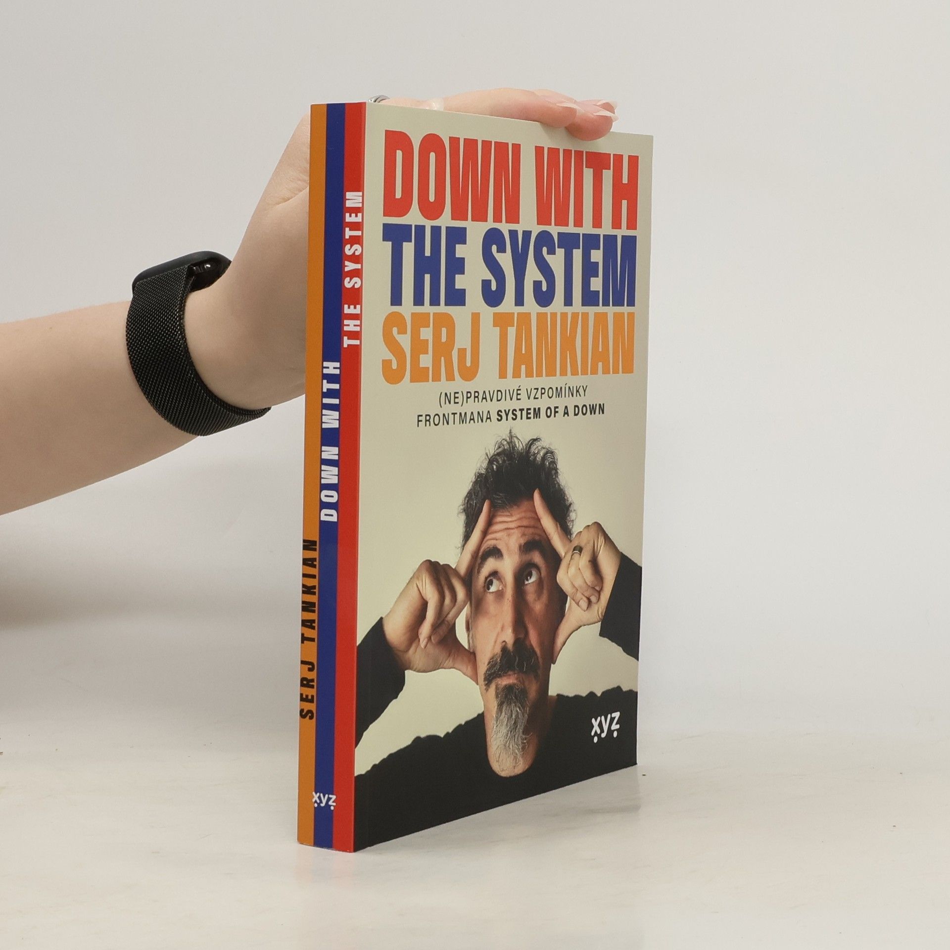 Serj Tankian Down with the System: (Ne)pravdivé vzpomínky frontmana System of a Down