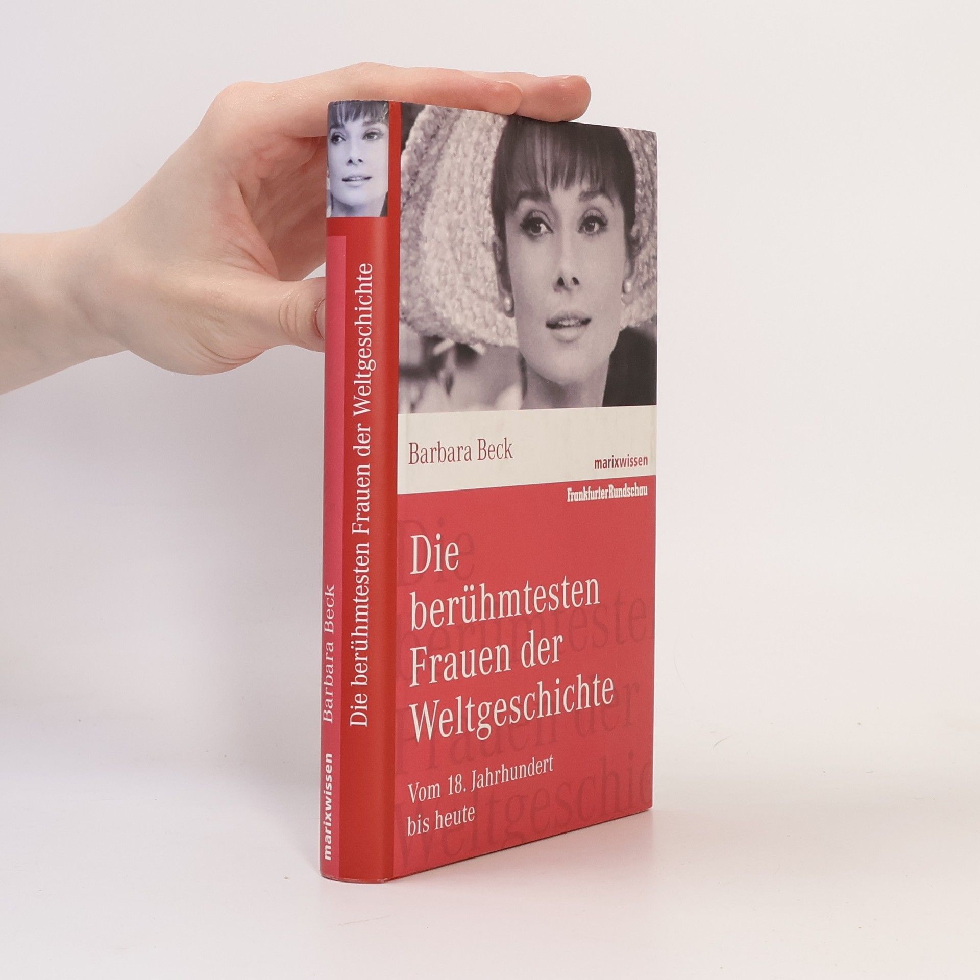 Barbara Beck Die berühmtesten Frauen der Weltgeschichte