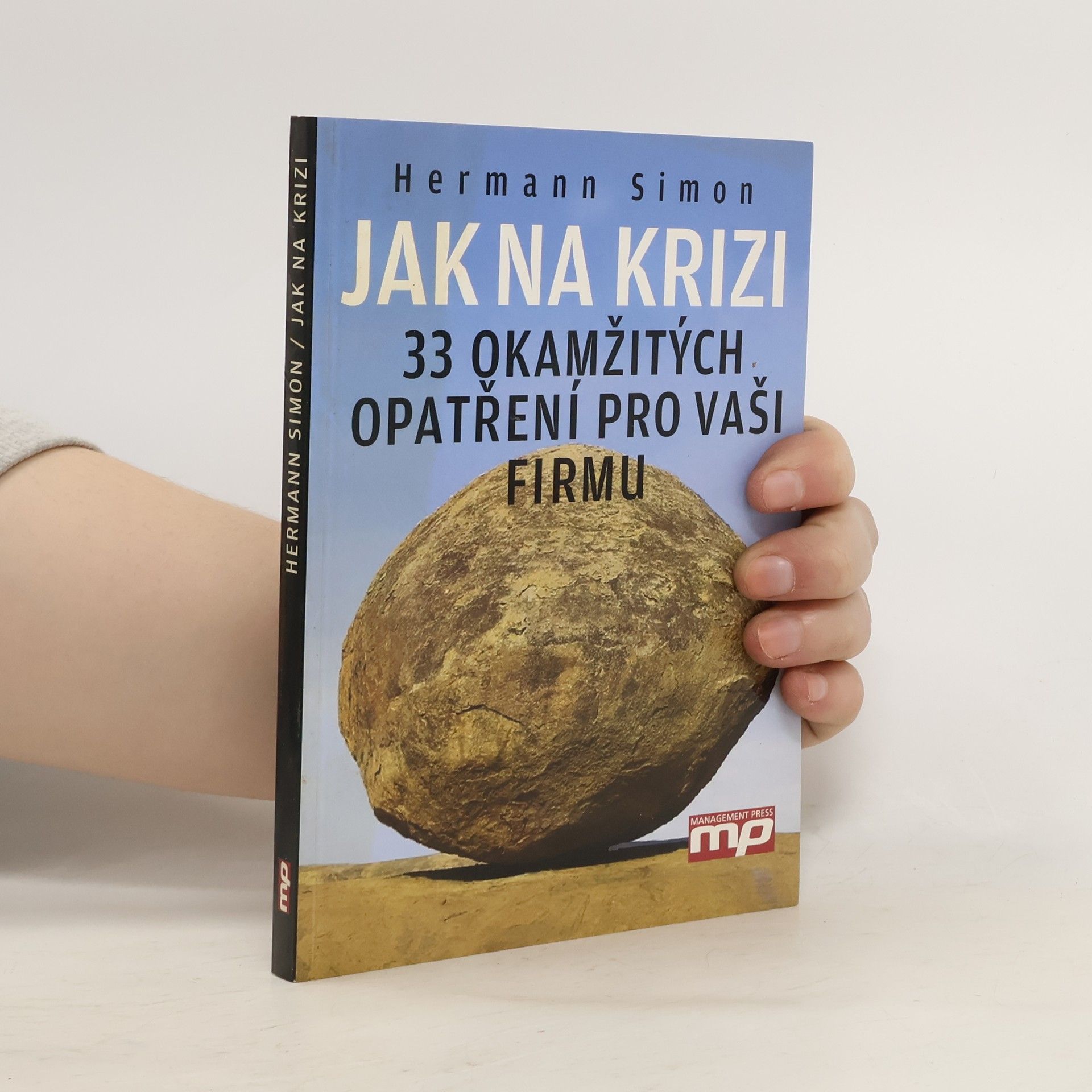 Karl-Hermann Simon Jak na krizi : 33 okamžitých opatření pro vaši firmu