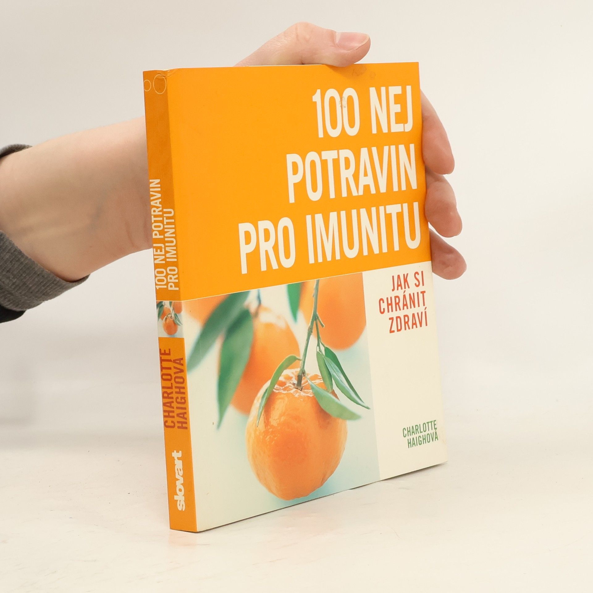 Charlotte Haigh 100 nej potravin pro imunitu