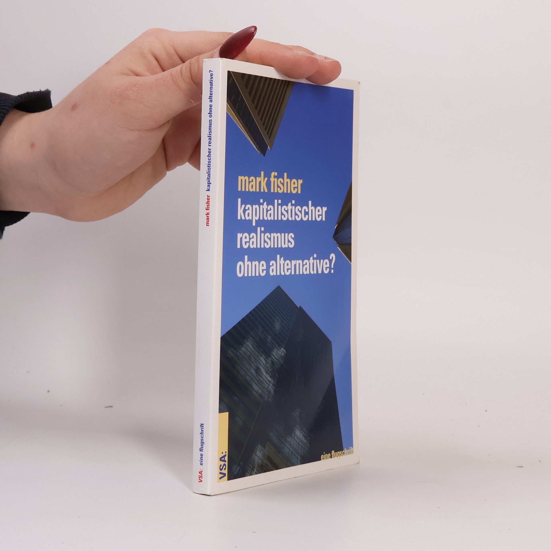 Mark Fisher Kapitalistischer Realismus ohne Alternative?