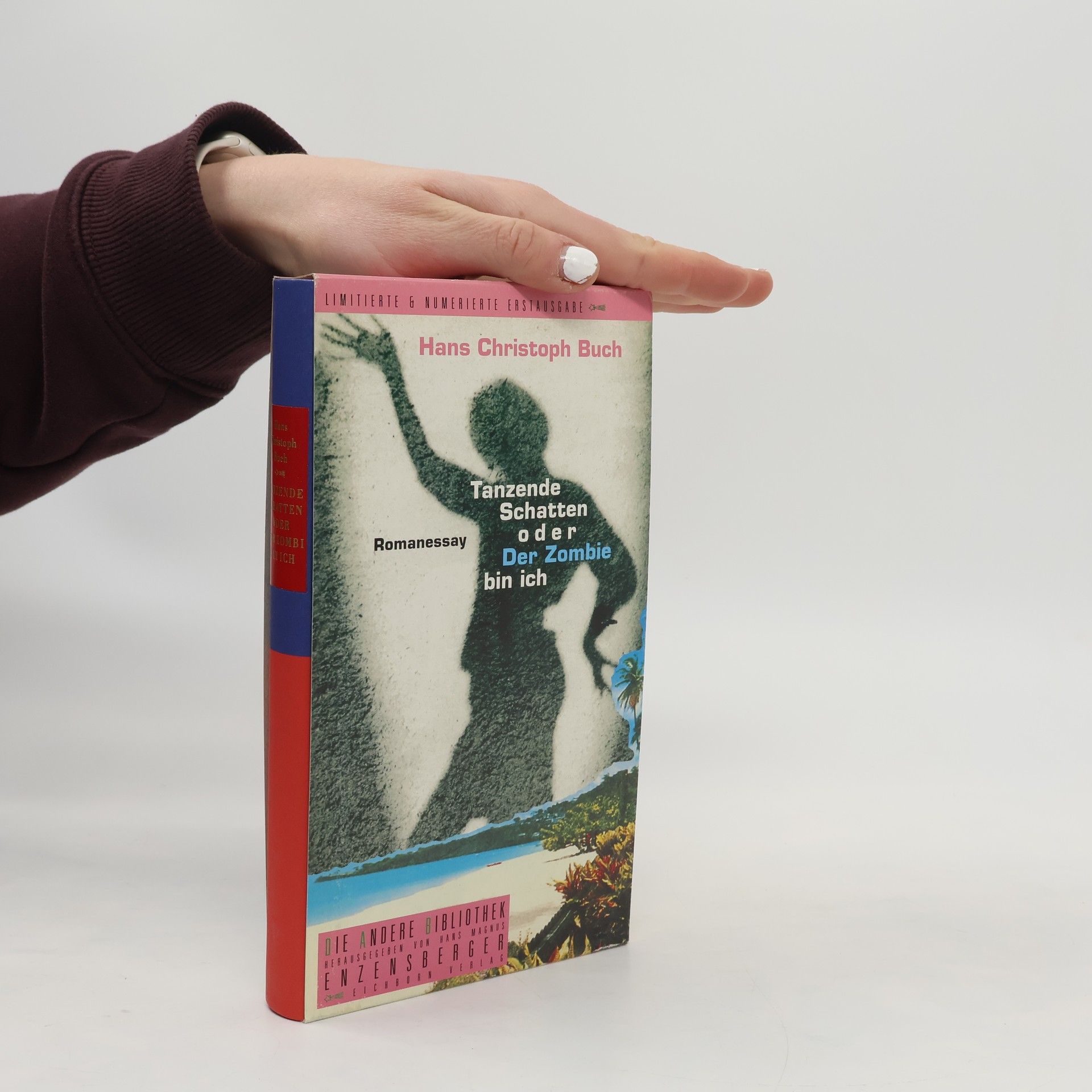 Hans Christoph Buch Die Andere Bibliothek: Tanzende Schatten oder Der Zombie bin ich